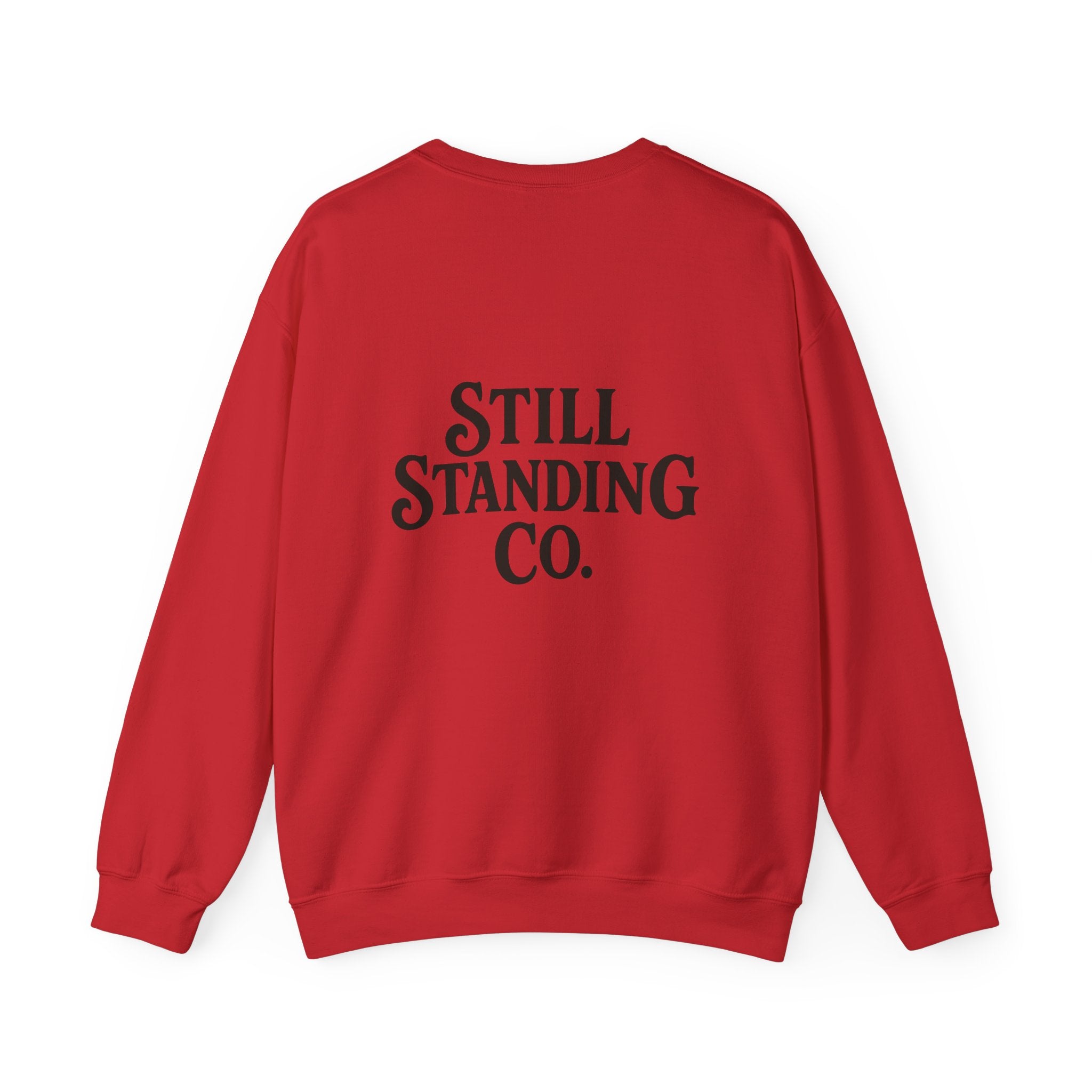 Crewneck Sweatshirt — "Messy. Honest. Healing." Inspirational Still Standing Co.