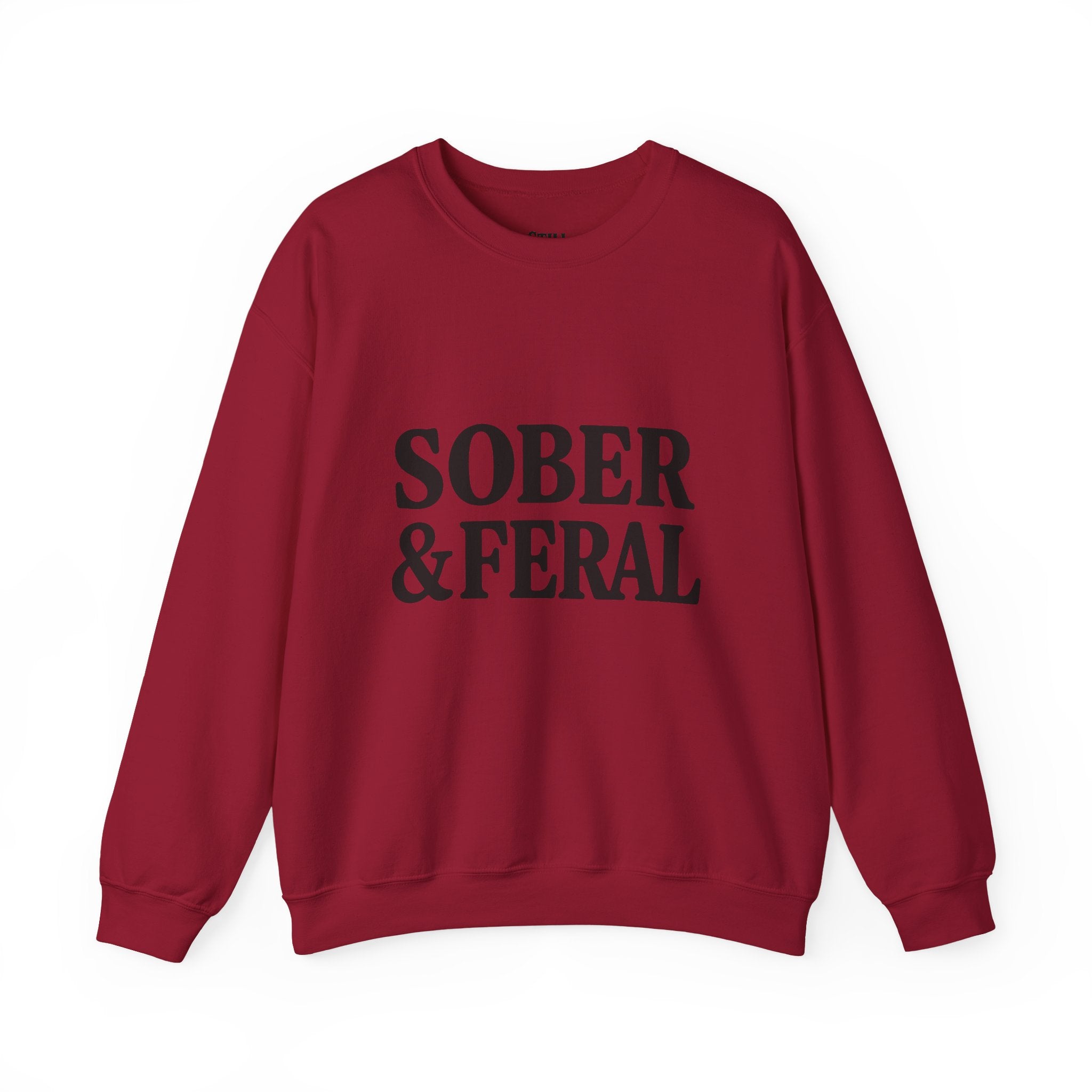 Sober & Feral Sweatshirt — “Still Standing Co.” Crewneck