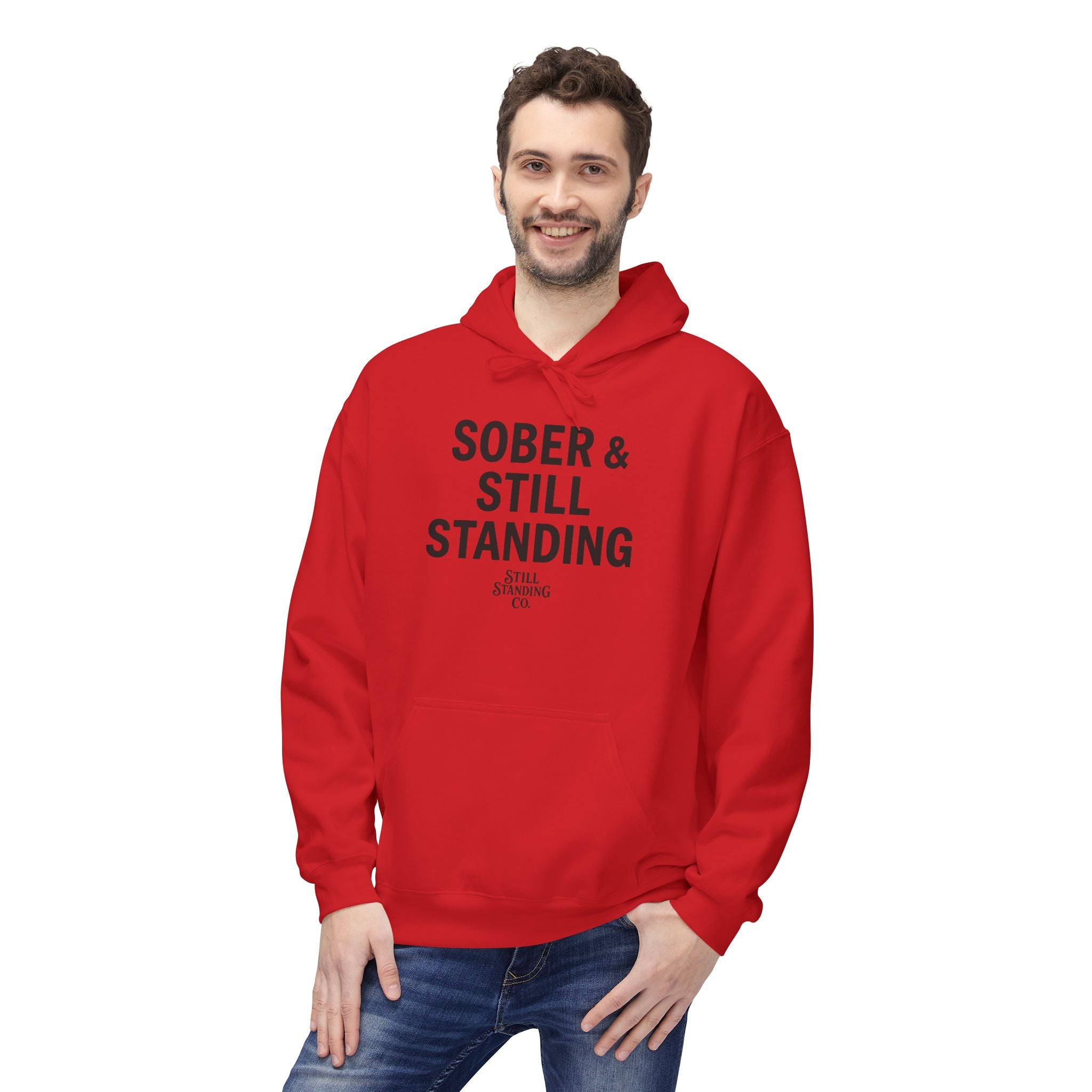 Hoodie — "Sober & Still Standing" Inspirational Recovery Pullover