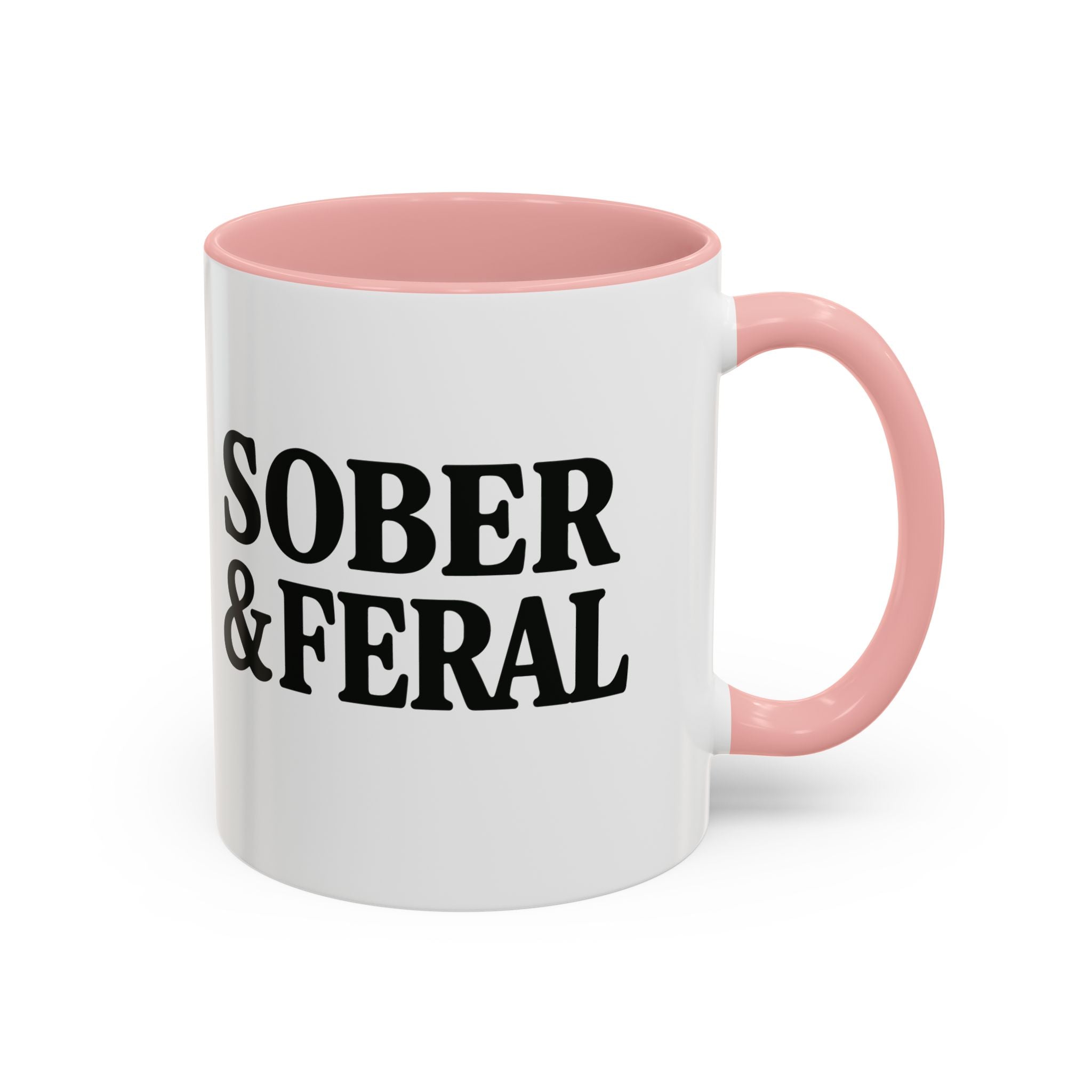 Sober & Feral Accent Coffee Mug — Funny Recovery Gift, 11/15oz Ceramic