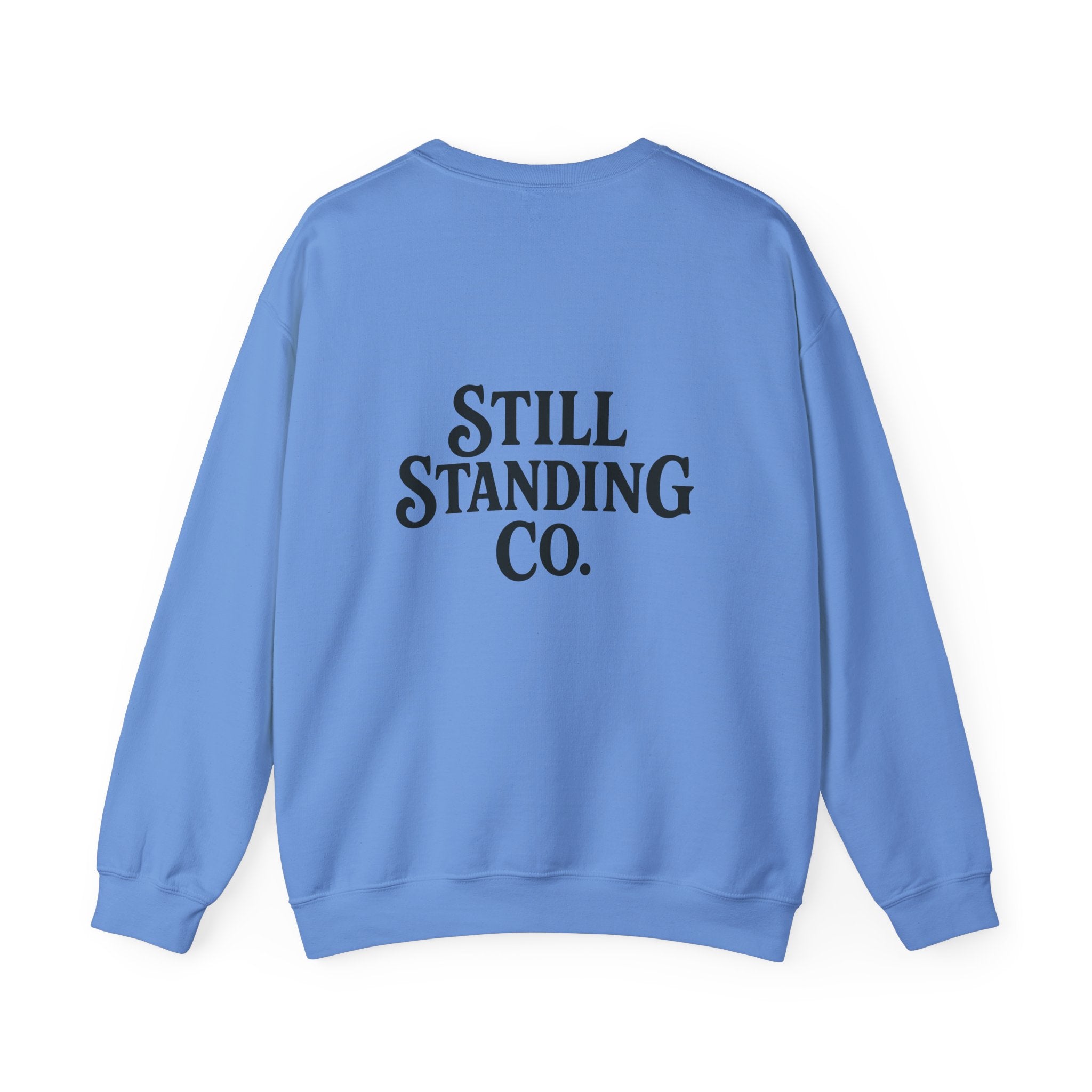 Sober & Feral Sweatshirt — “Still Standing Co.” Crewneck