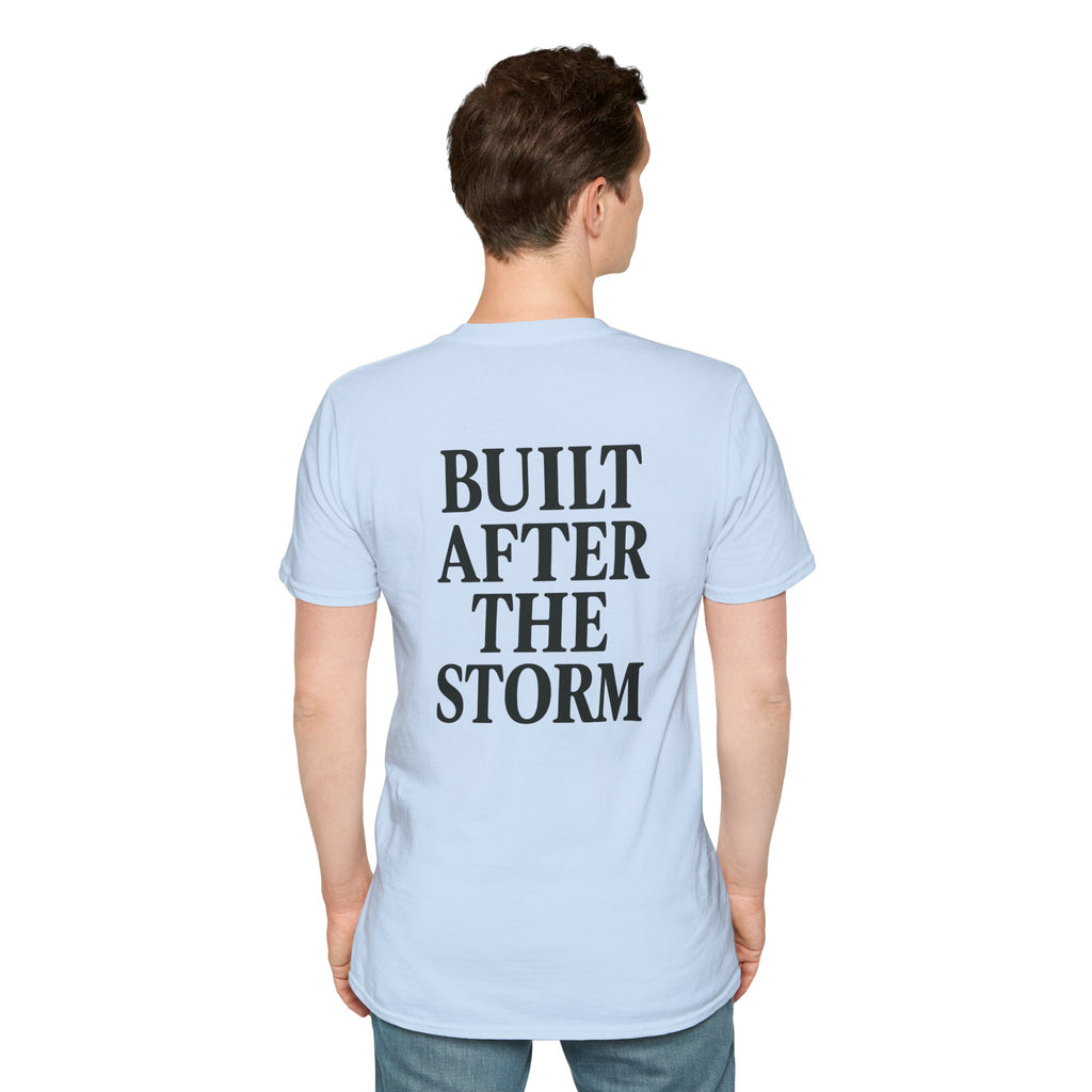 Built After the Storm T-Shirt
