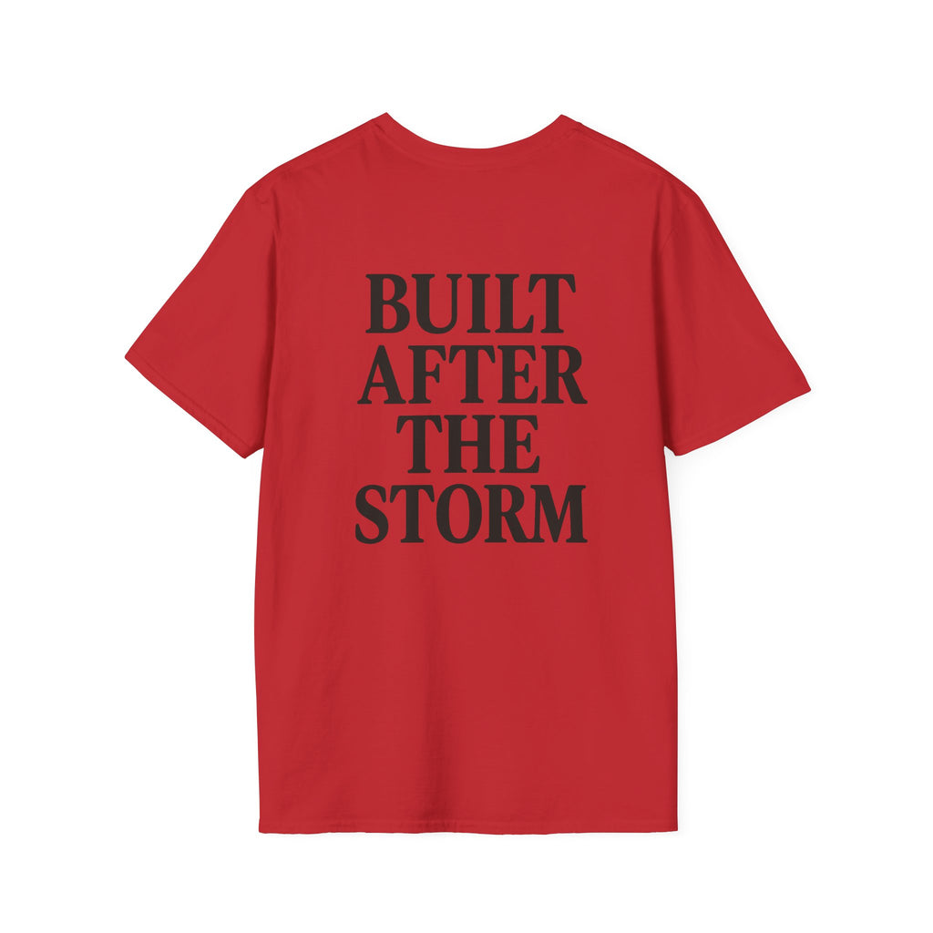 Built After the Storm T-Shirt