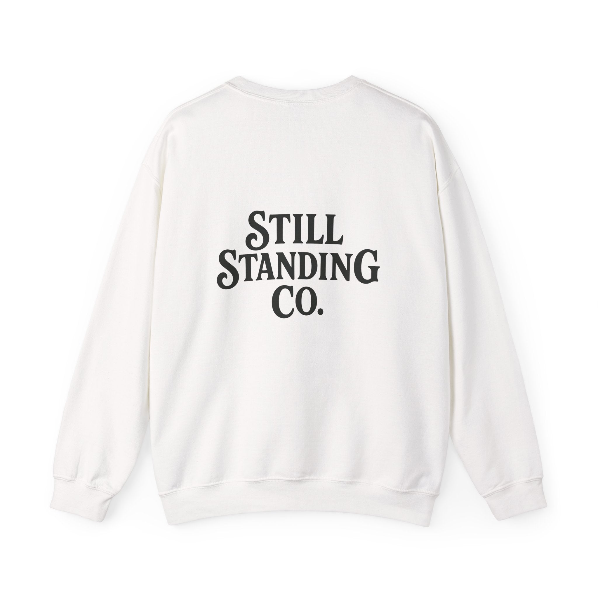Sober & Feral Sweatshirt — “Still Standing Co.” Crewneck