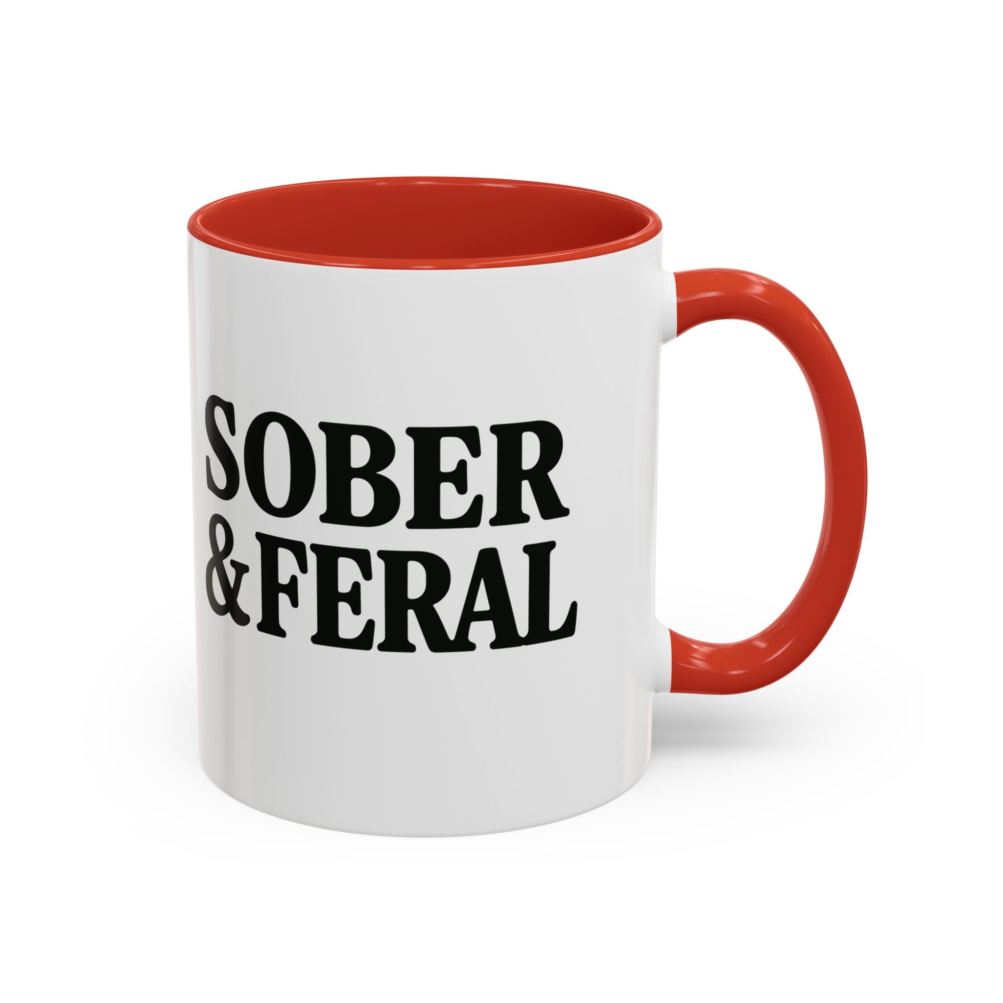 Sober & Feral Accent Coffee Mug — Funny Recovery Gift, 11/15oz Ceramic