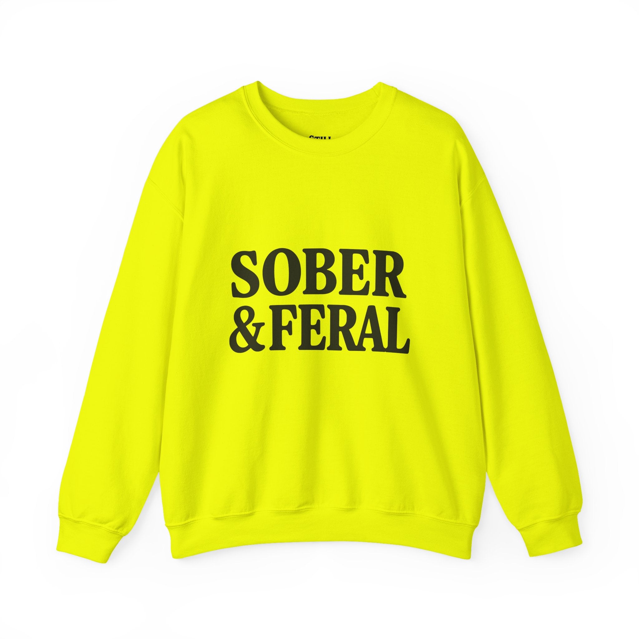 Sober & Feral Sweatshirt — “Still Standing Co.” Crewneck