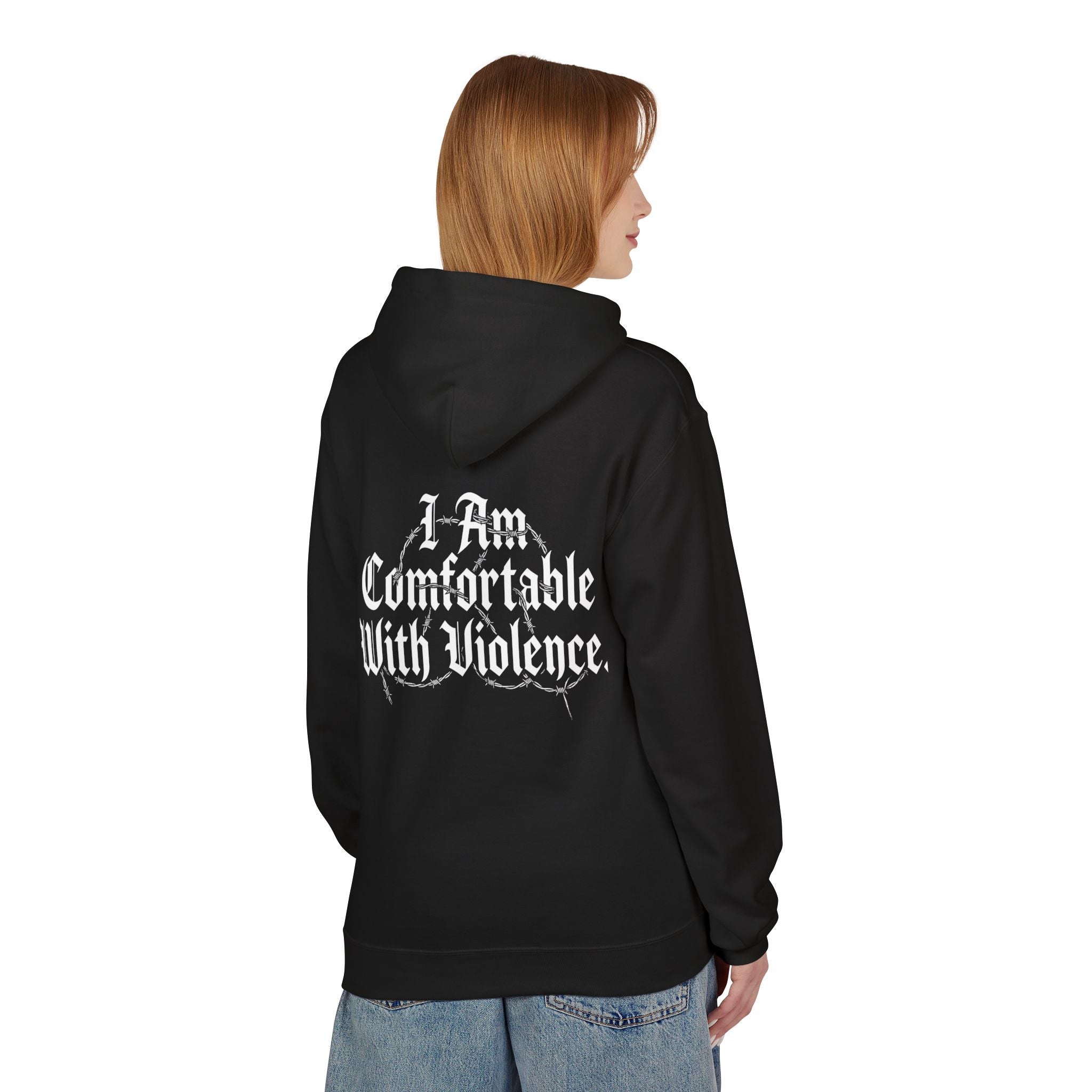 Hoodie - "I Am Comfortable With Violence" Gothic Back Print