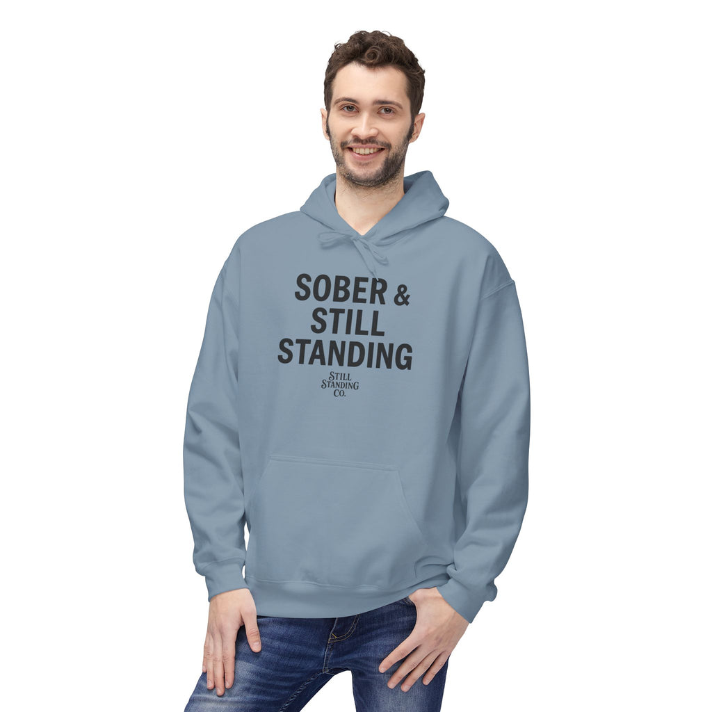 Hoodie — "Sober & Still Standing" Inspirational Recovery Pullover