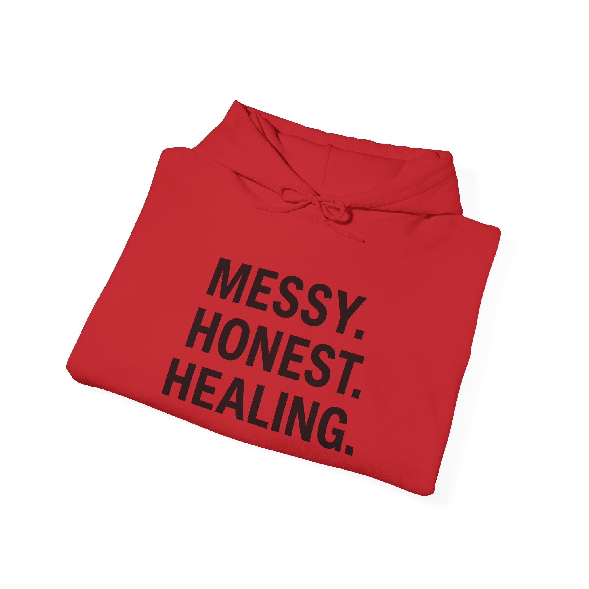 Hoodie — "Messy. Honest. Healing." Minimal Wellness Hoodie