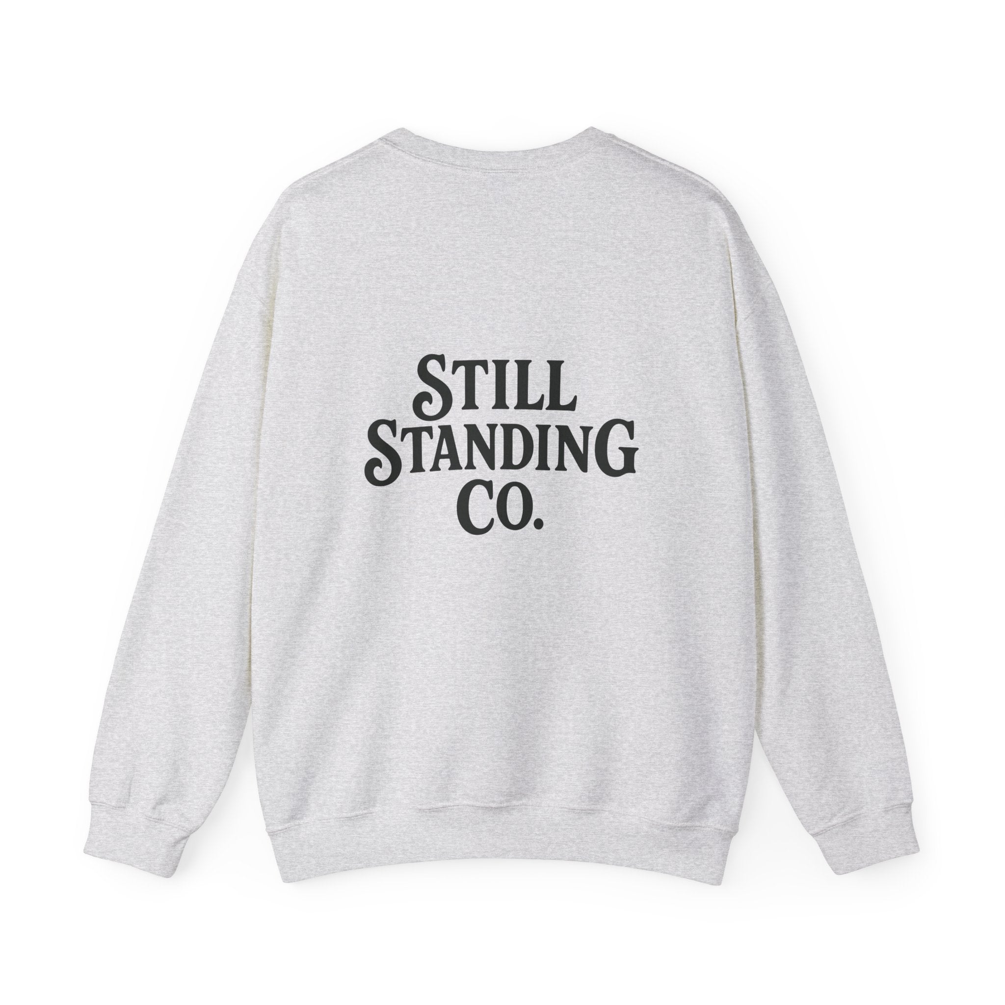 Sober & Feral Sweatshirt — “Still Standing Co.” Crewneck