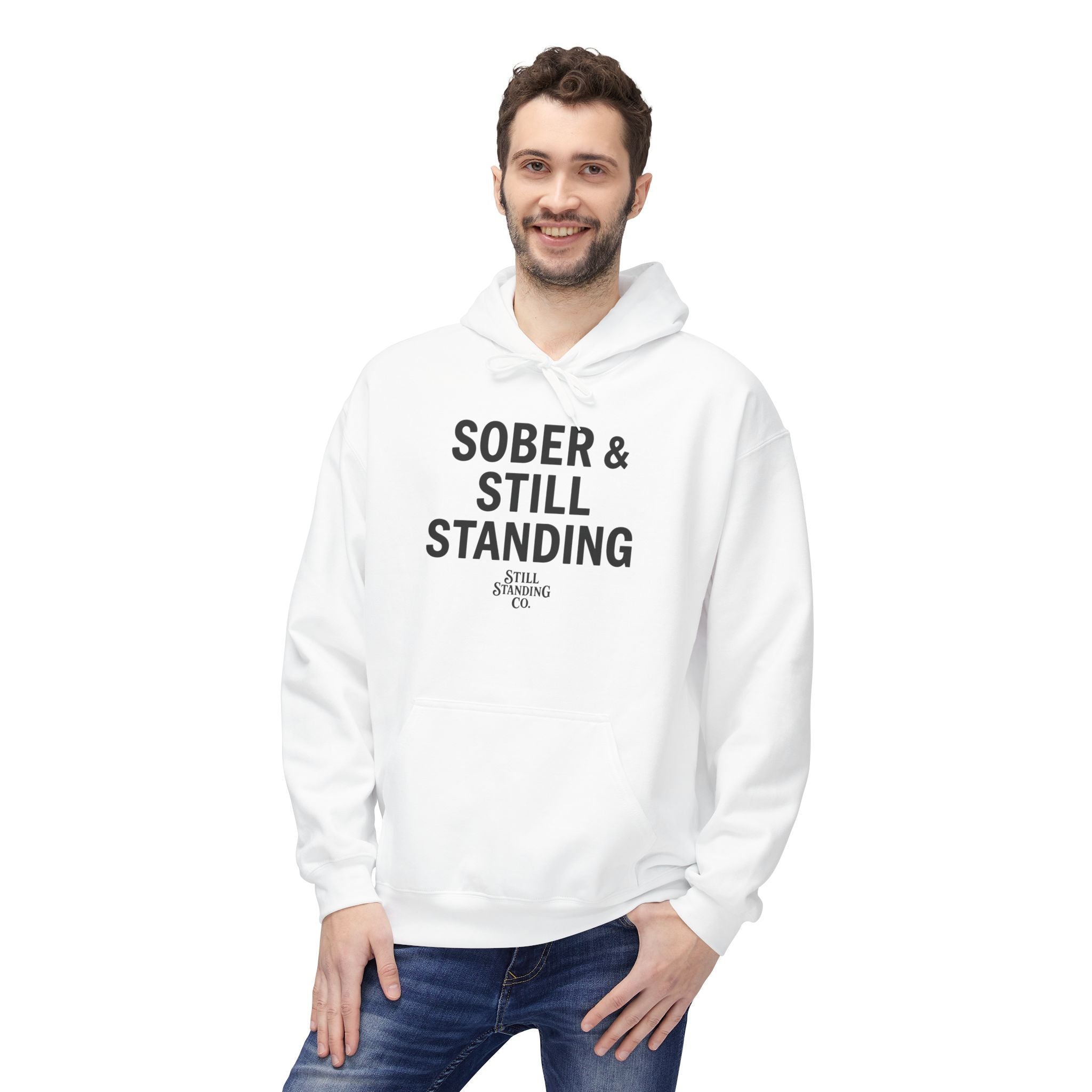 Hoodie — "Sober & Still Standing" Inspirational Recovery Pullover