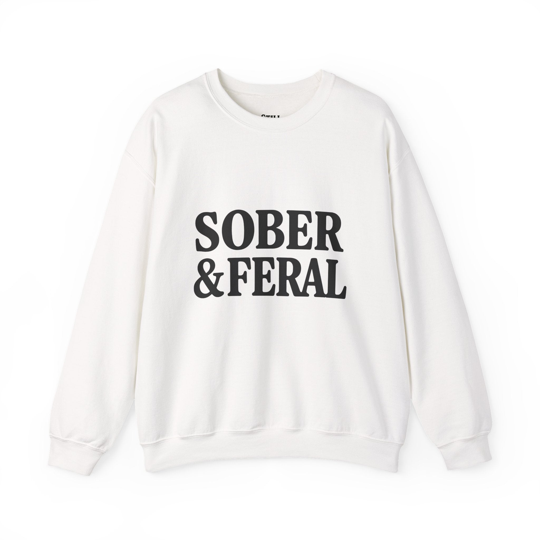 Sober & Feral Sweatshirt — “Still Standing Co.” Crewneck