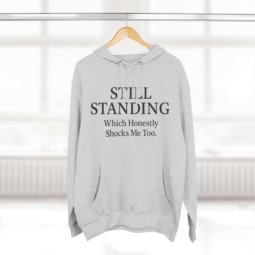 Hoodie - "Still Standing" Inspirational Fleece Hoodie