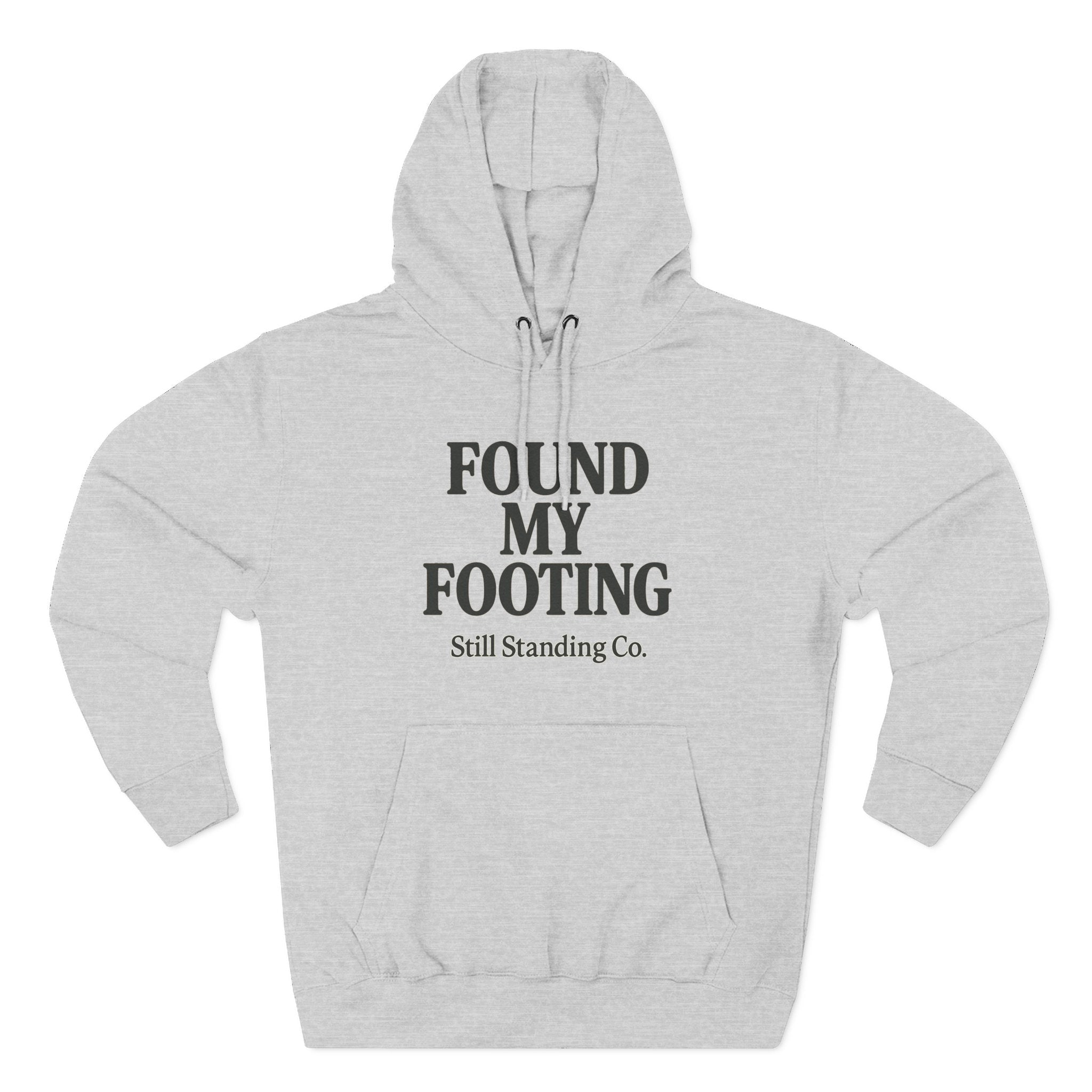 Found My Footing Hoodie — "Found My Footing" Inspirational Fleece Hoodie