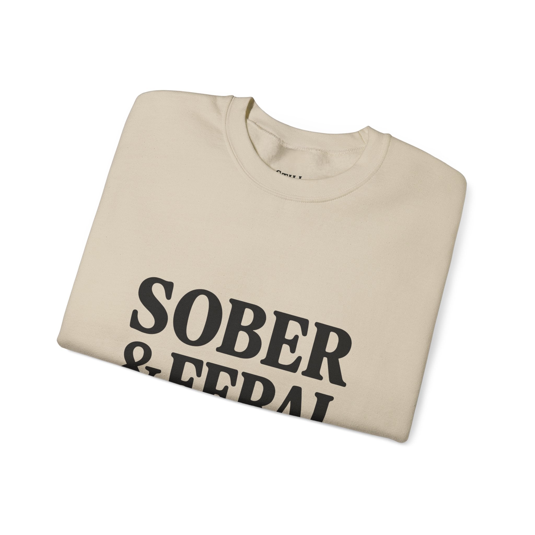 Sober & Feral Sweatshirt — “Still Standing Co.” Crewneck