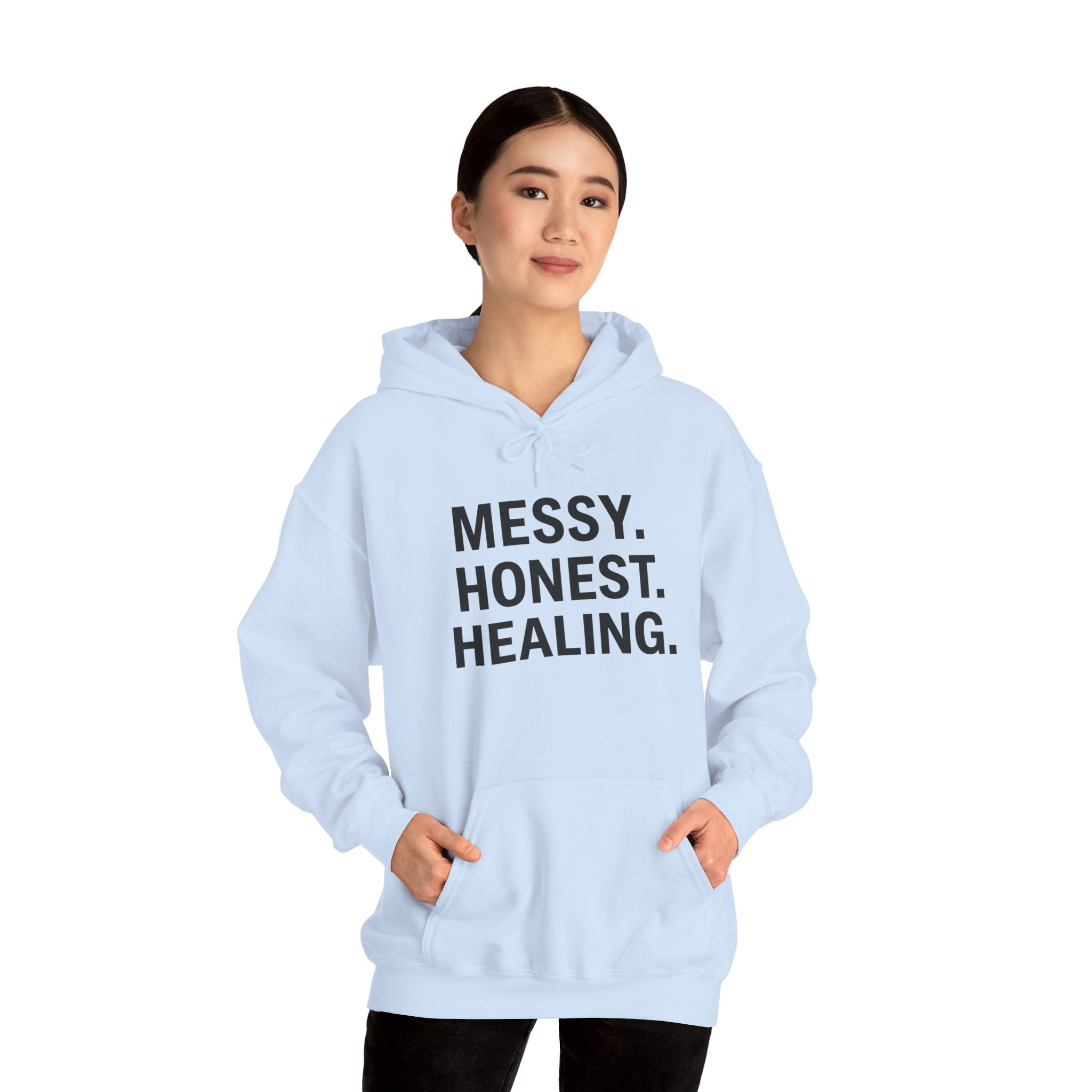 Hoodie — "Messy. Honest. Healing." Minimal Wellness Hoodie