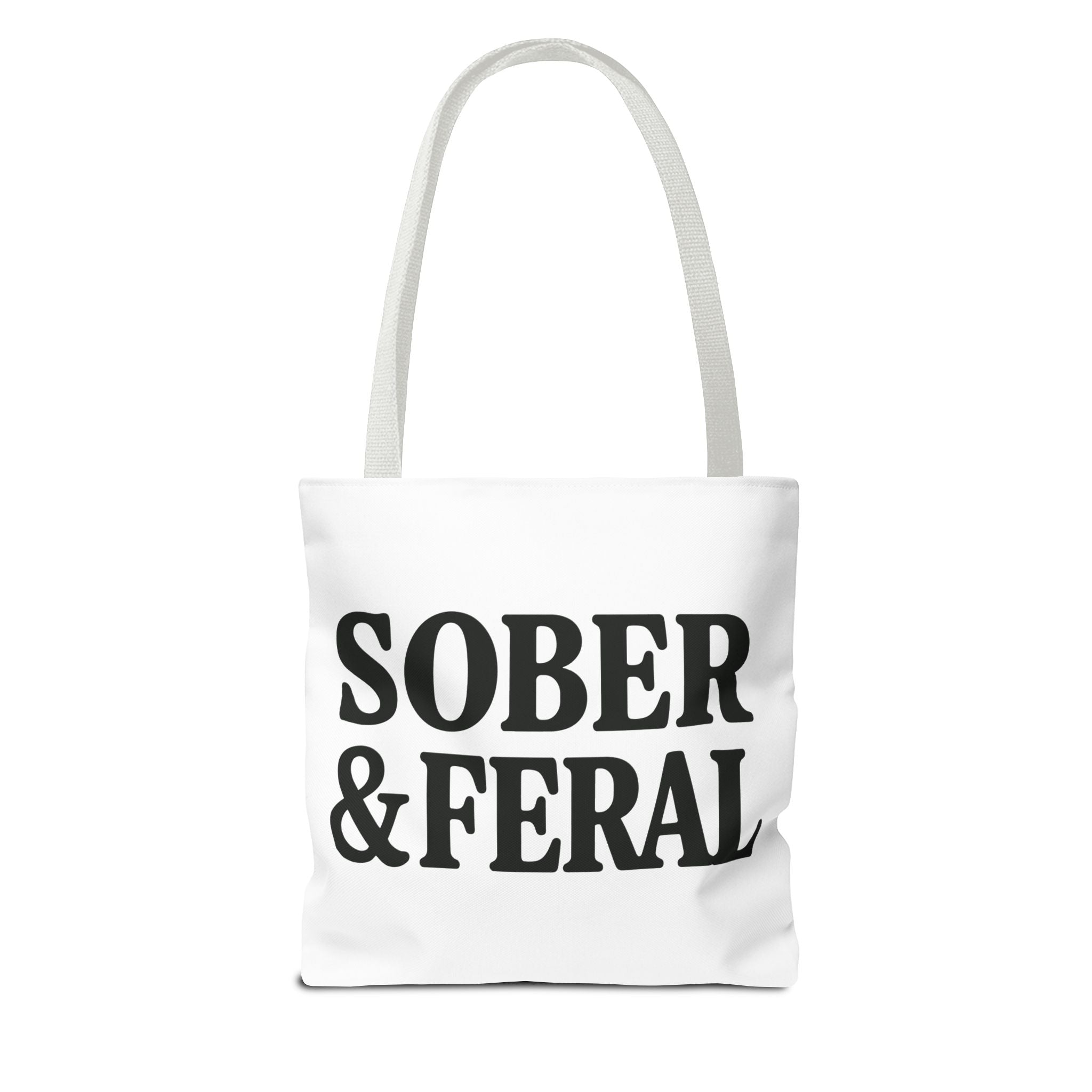 Tote — "Sober & Feral" Printed Canvas Tote Bag