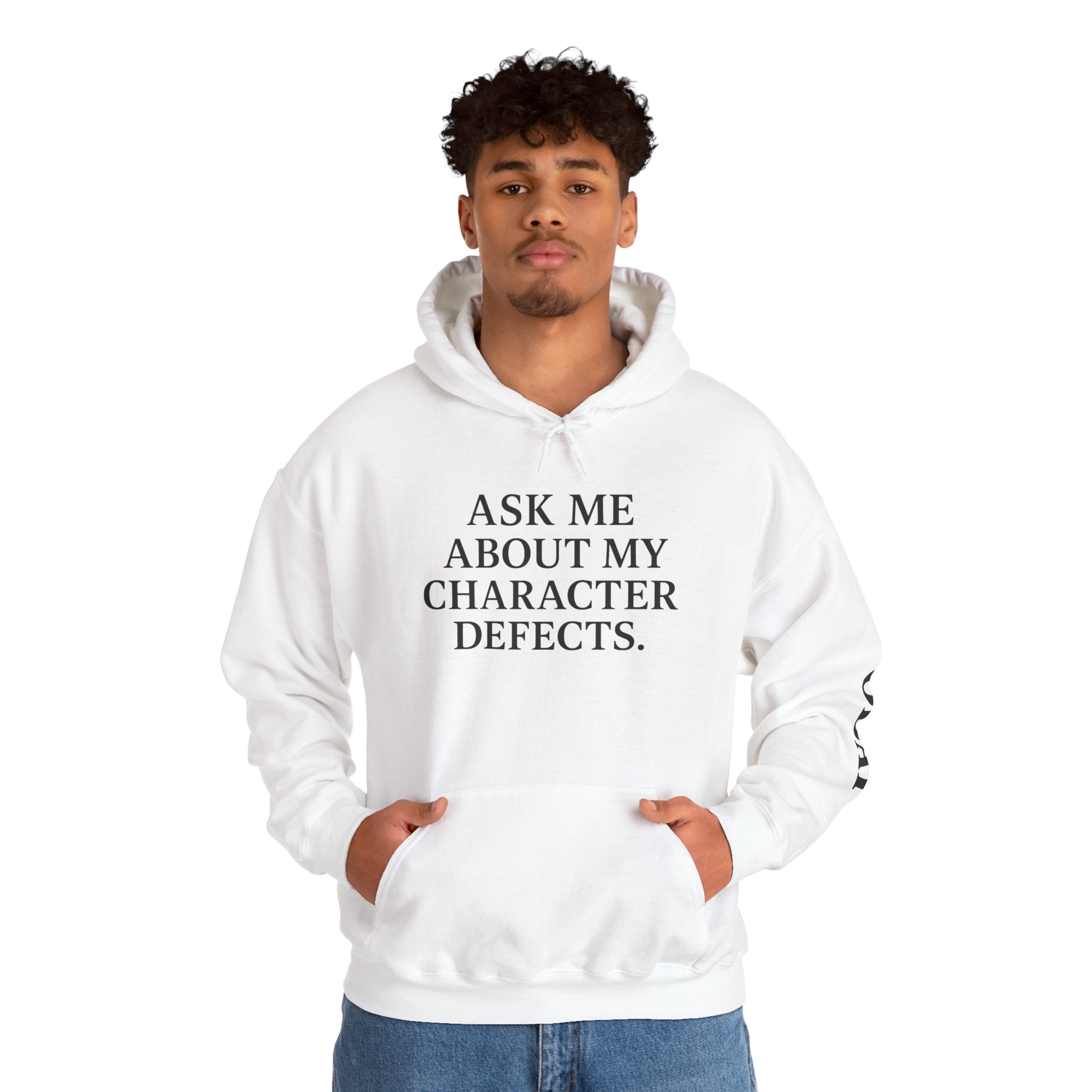 Ask Me About My Character Defects Hoodie — Still Standing Co. Graphic Pullover