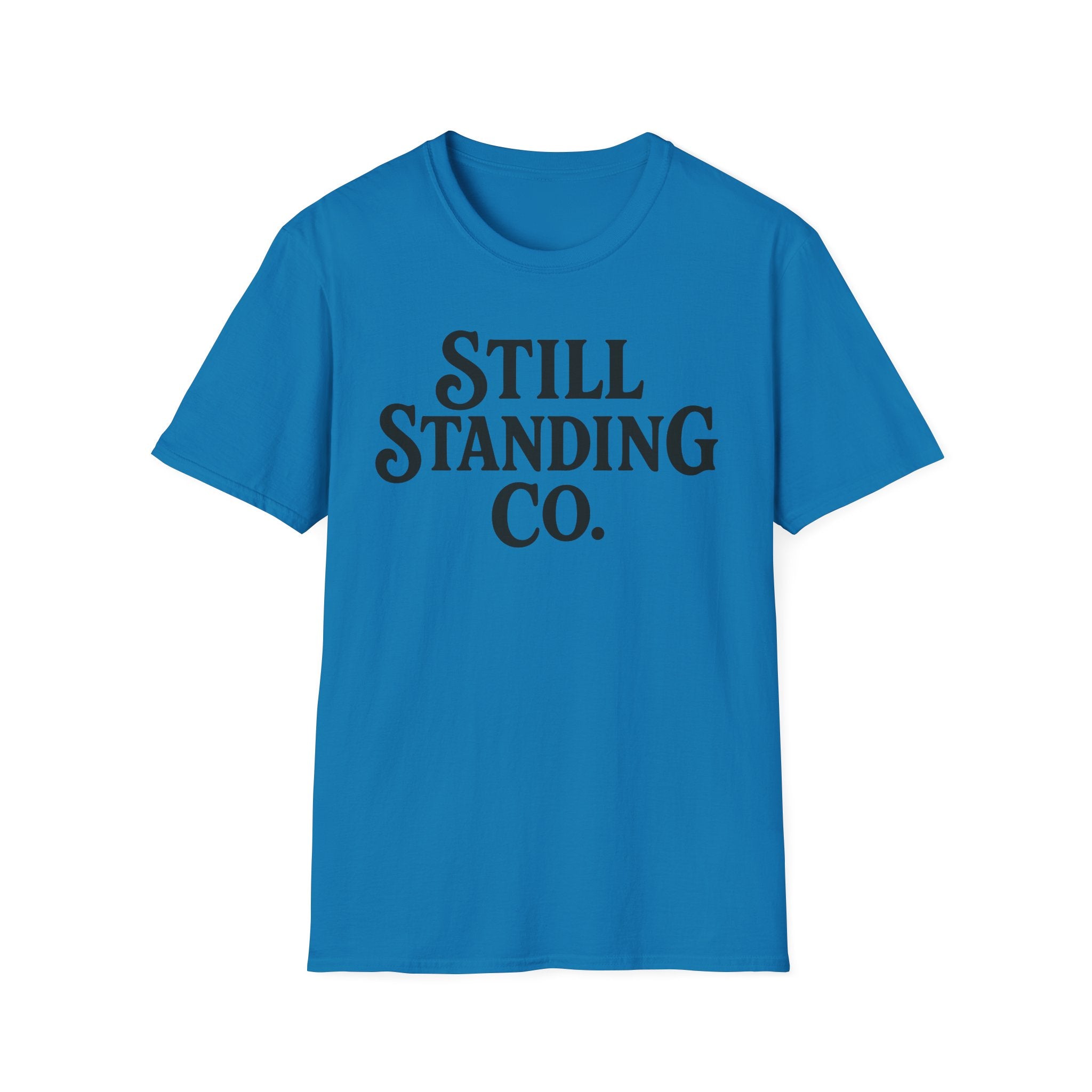 Still Standing Co. T-Shirt — Inspirational Graphic Tee