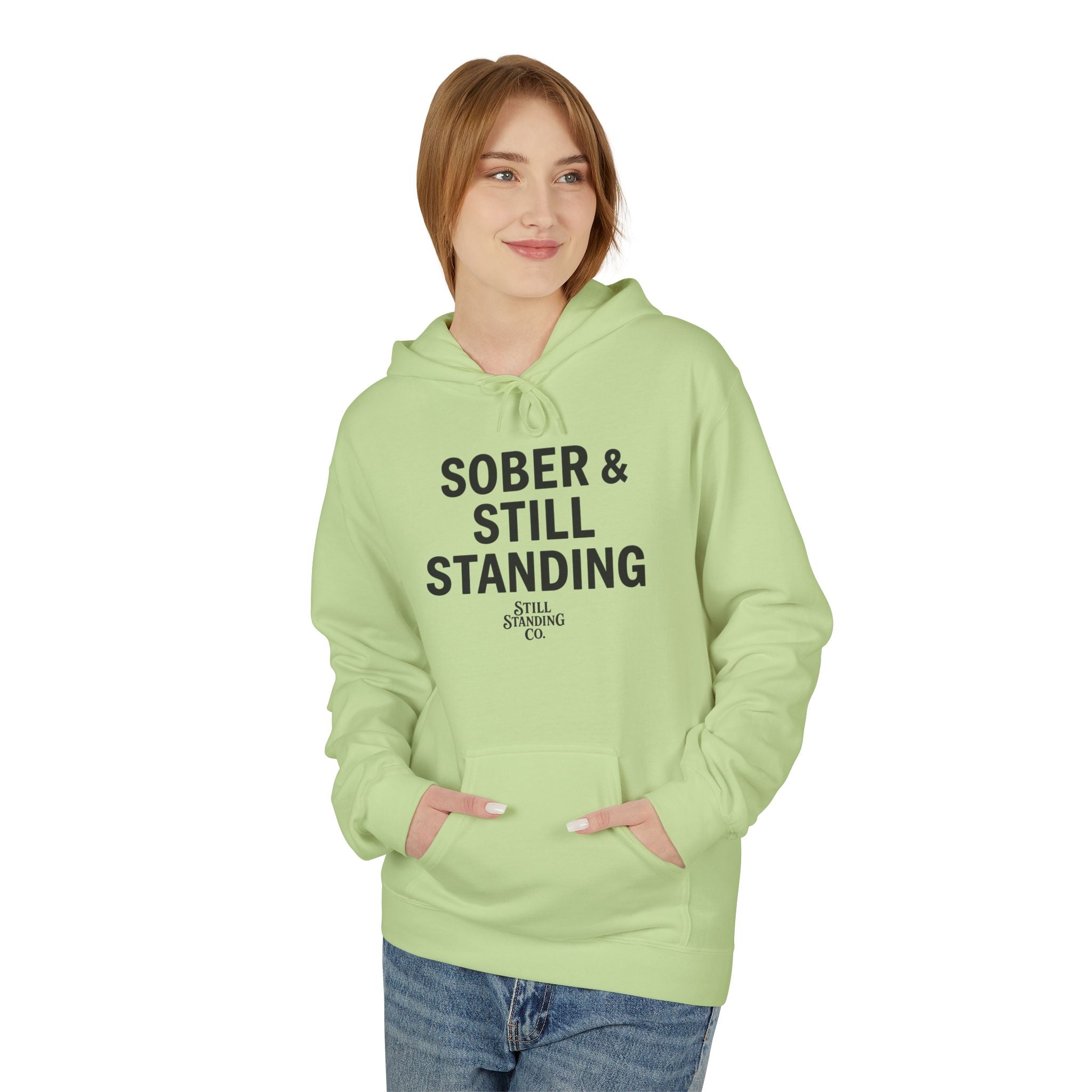Hoodie — "Sober & Still Standing" Inspirational Recovery Pullover