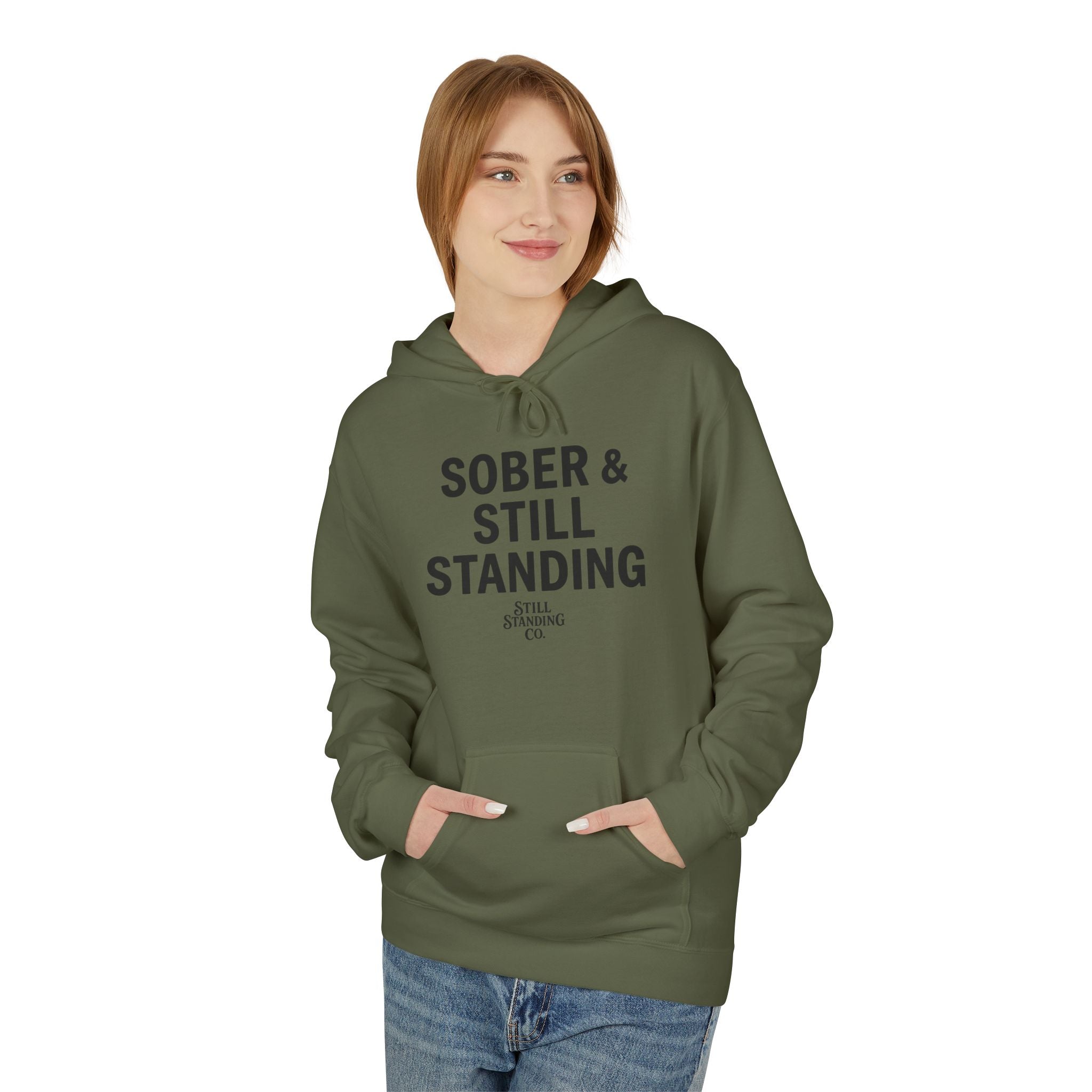 Hoodie — "Sober & Still Standing" Inspirational Recovery Pullover