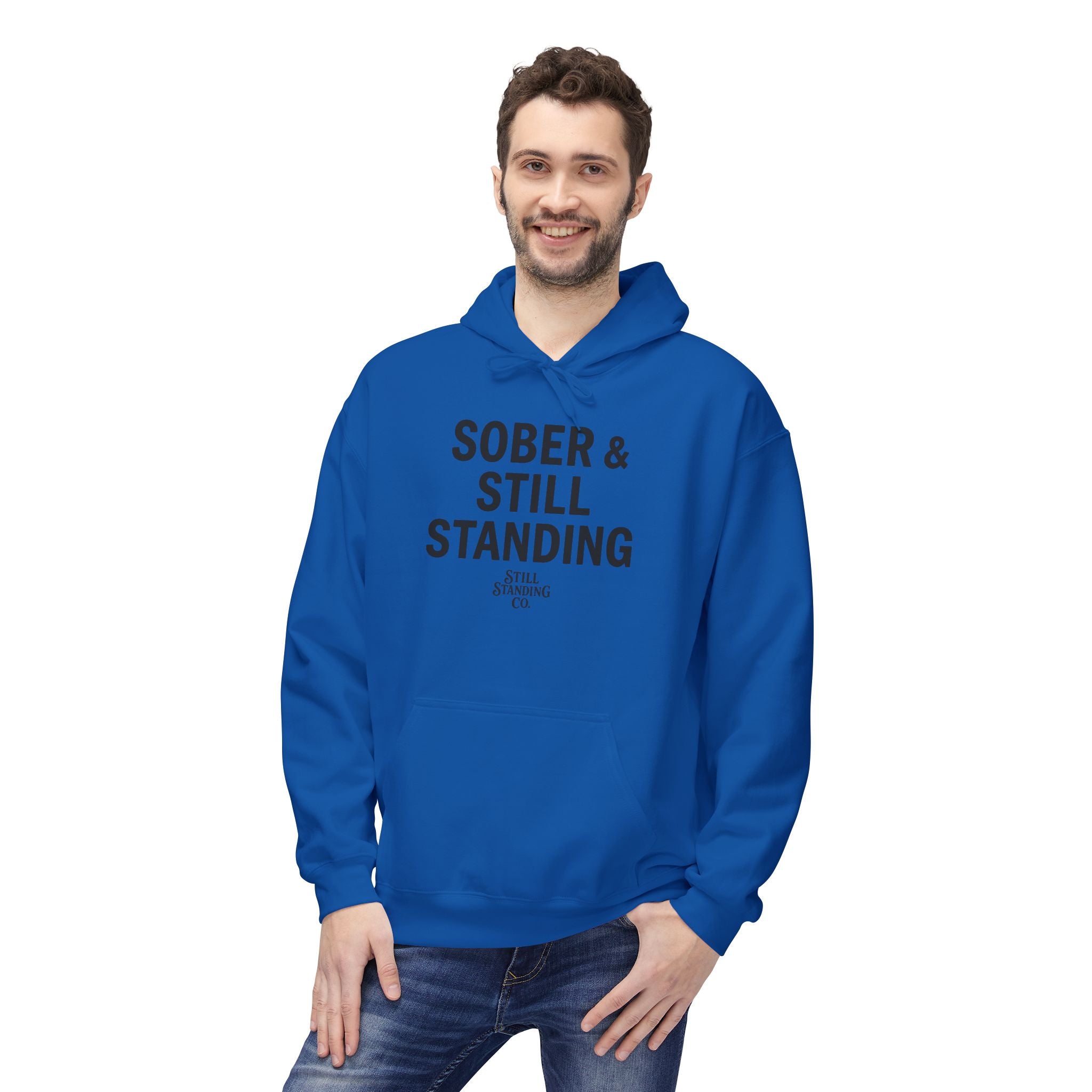 Hoodie — "Sober & Still Standing" Inspirational Recovery Pullover