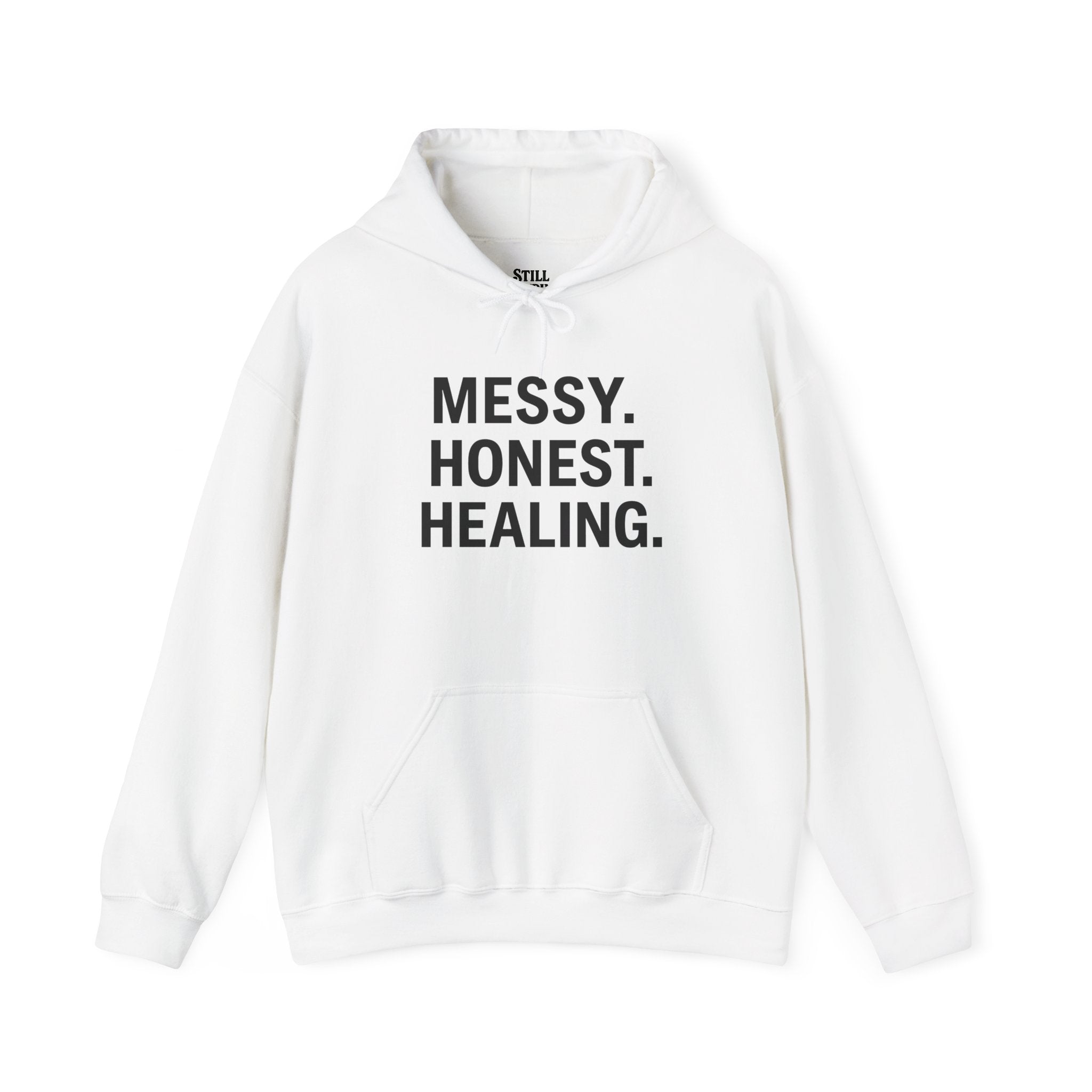 Hoodie — "Messy. Honest. Healing." Minimal Wellness Hoodie