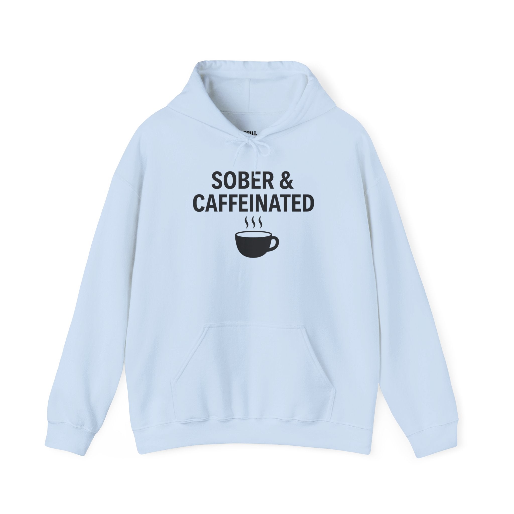 Sober & Caffeinated Hoodie – Funny Coffee Recovery Sweatshirt