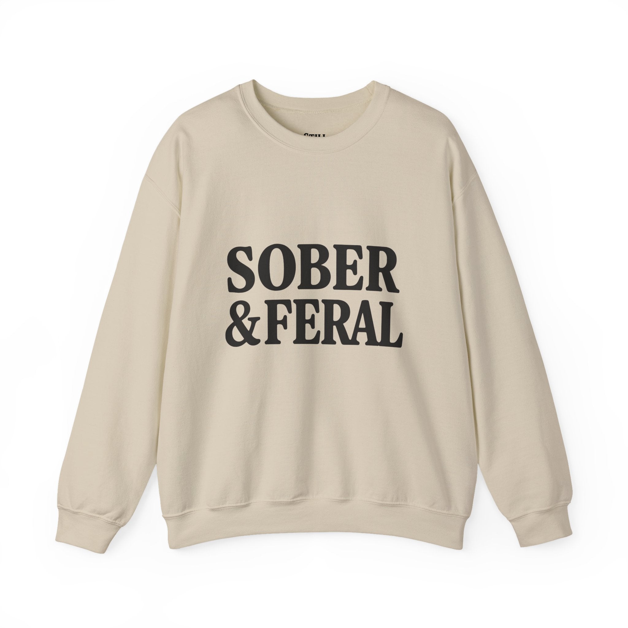 Sober & Feral Sweatshirt — “Still Standing Co.” Crewneck