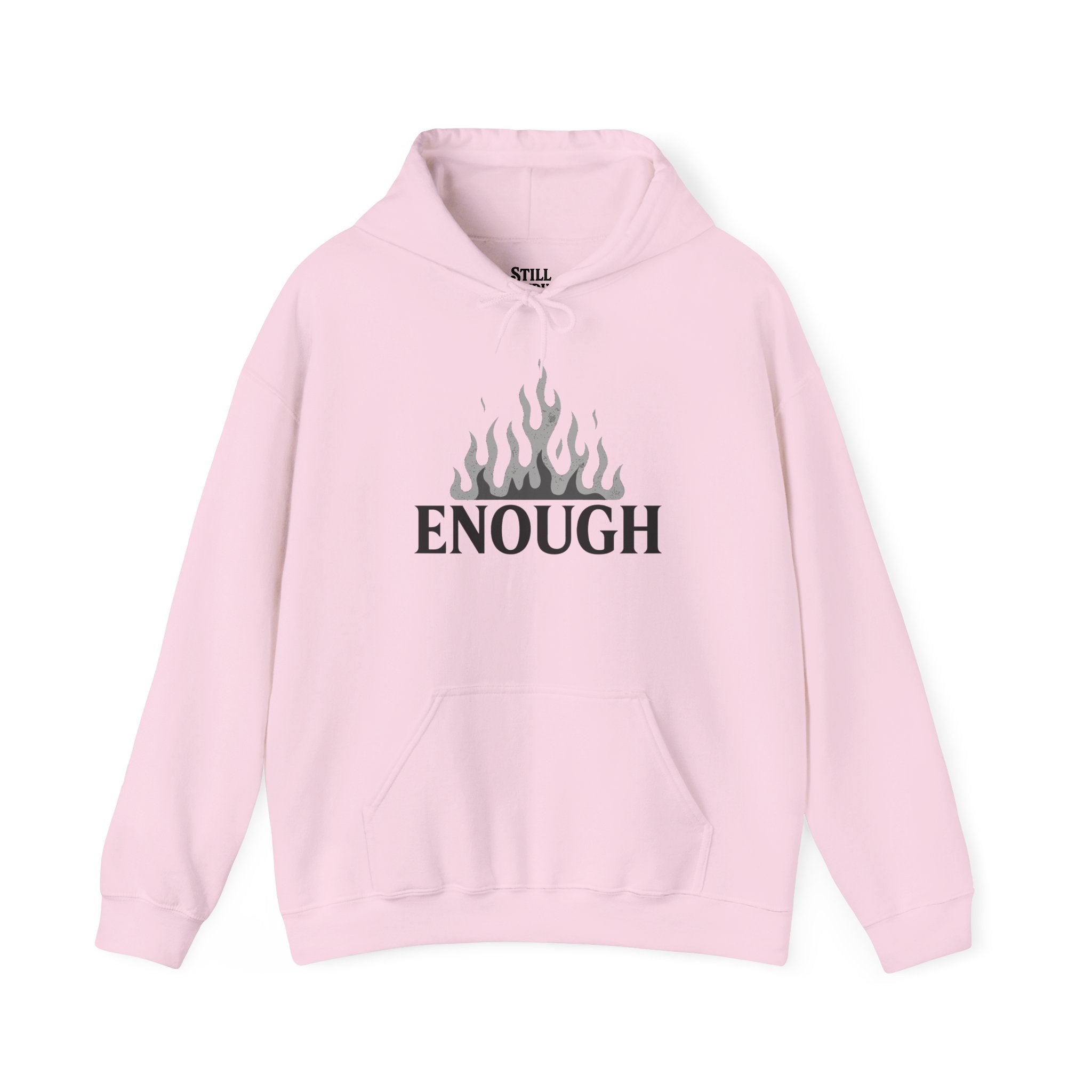 Enough Flame Hoodie — Minimal Empowerment Graphic Hoodie