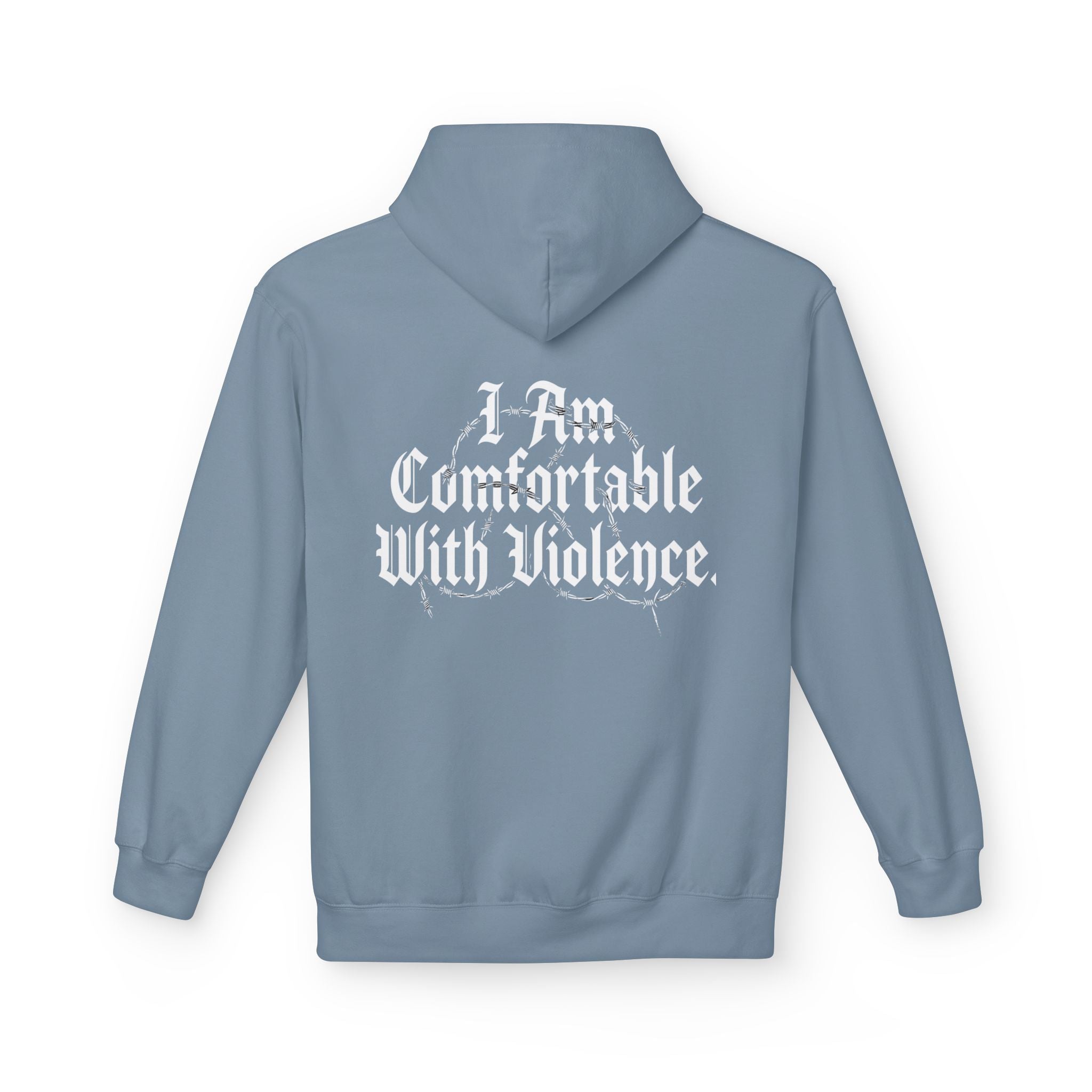 Hoodie - "I Am Comfortable With Violence" Gothic Back Print