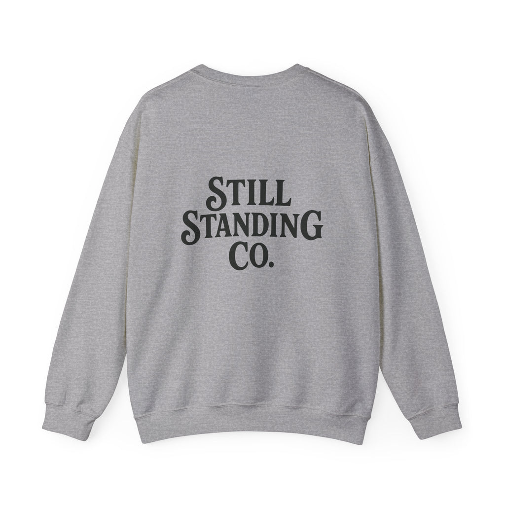 Crewneck Sweatshirt — "Messy. Honest. Healing." Inspirational Still Standing Co.