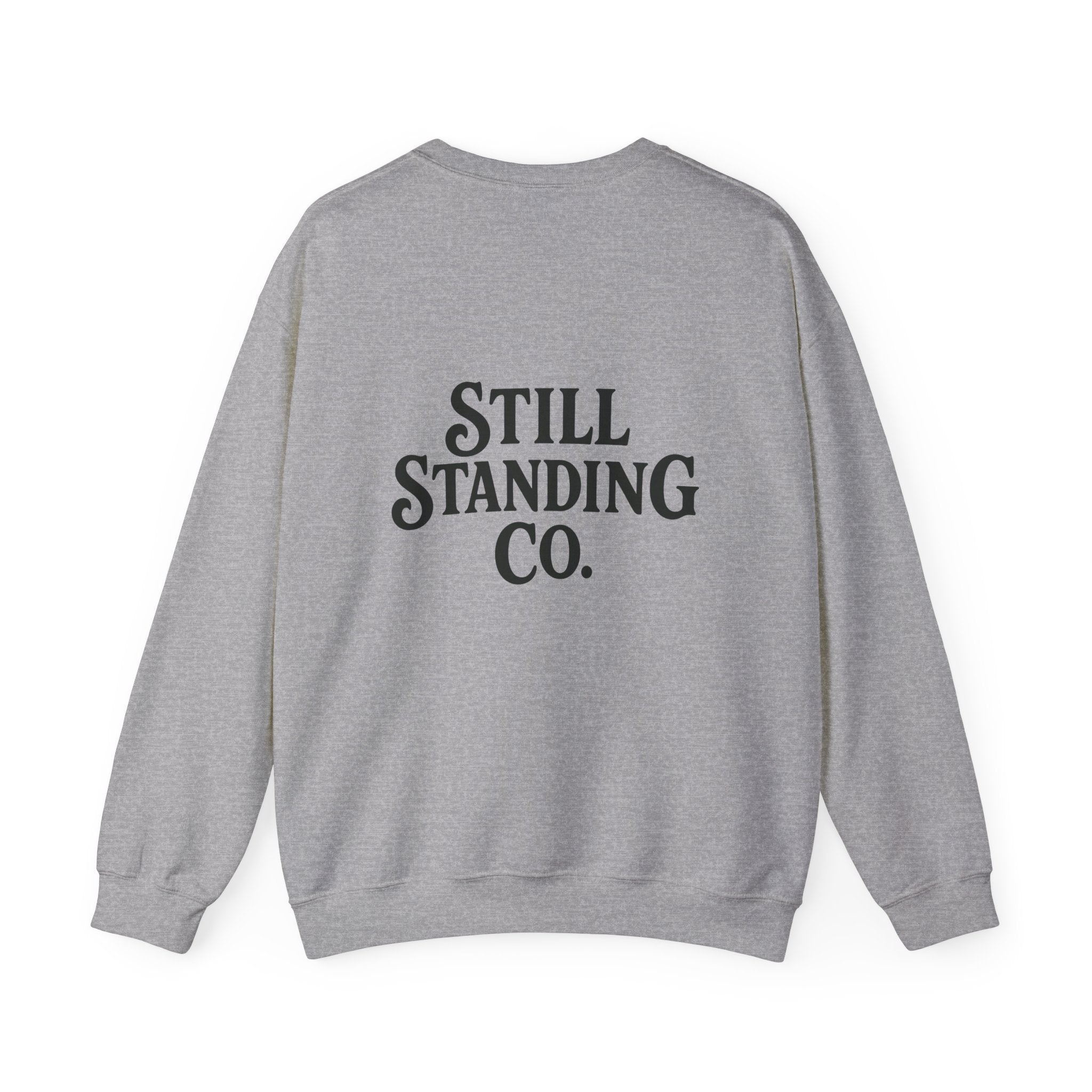 Crewneck Sweatshirt — "Messy. Honest. Healing." Inspirational Still Standing Co.