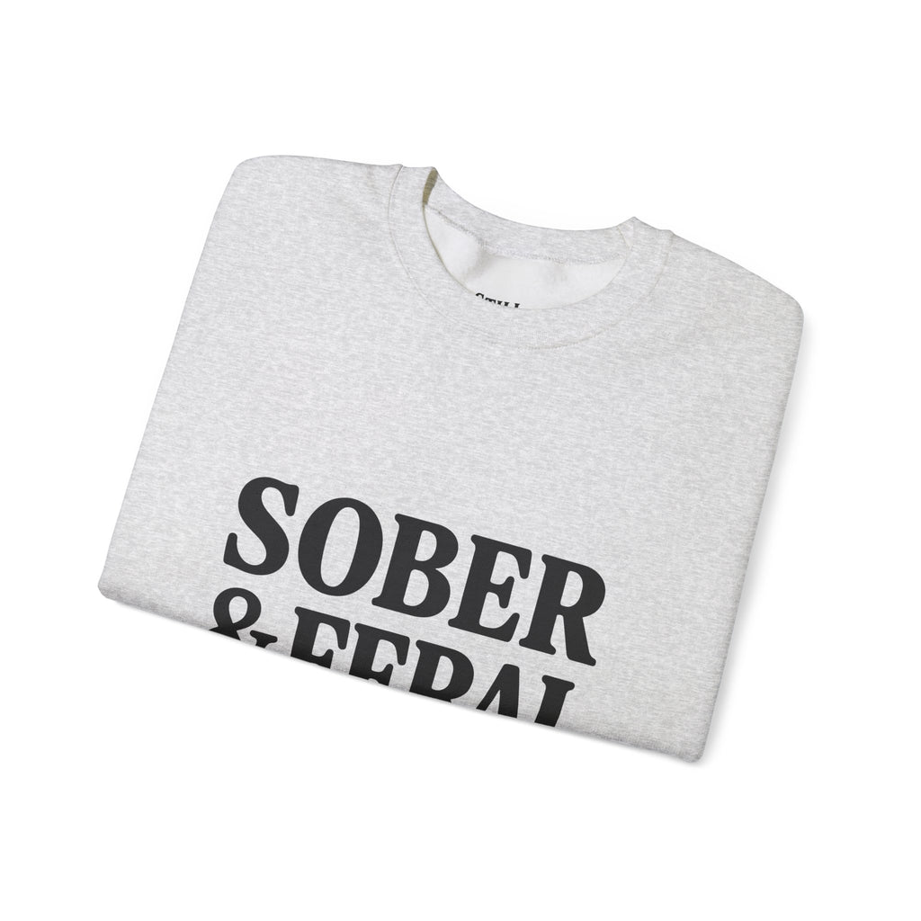 Sober & Feral Sweatshirt — “Still Standing Co.” Crewneck