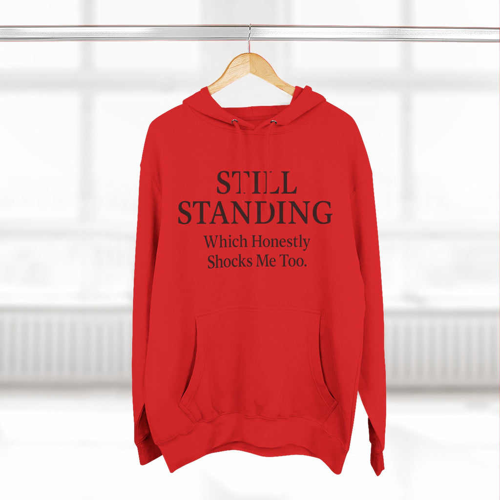 Hoodie - "Still Standing" Inspirational Fleece Hoodie