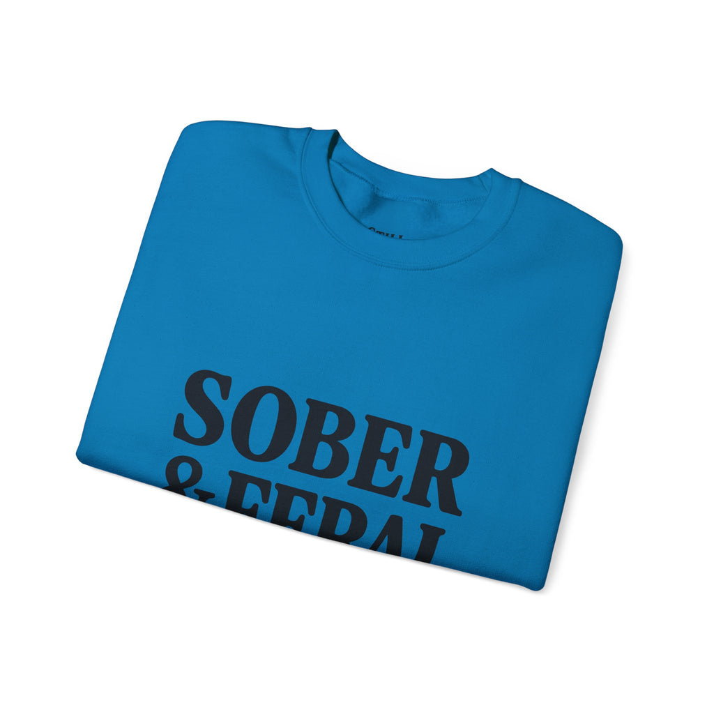 Sober & Feral Sweatshirt — “Still Standing Co.” Crewneck