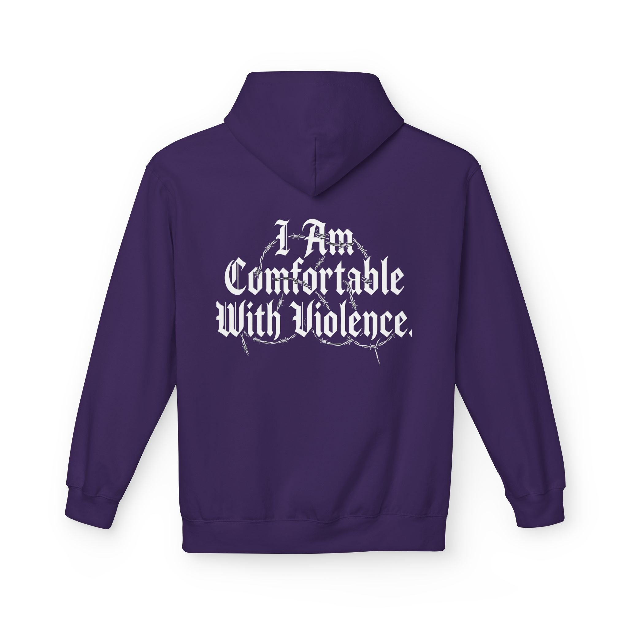 Hoodie - "I Am Comfortable With Violence" Gothic Back Print