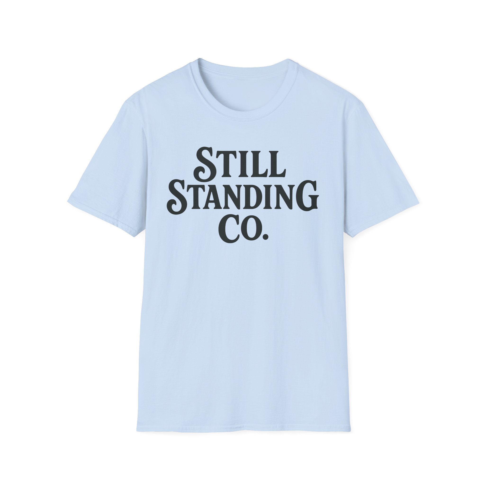Still Standing Co. T-Shirt — Inspirational Graphic Tee