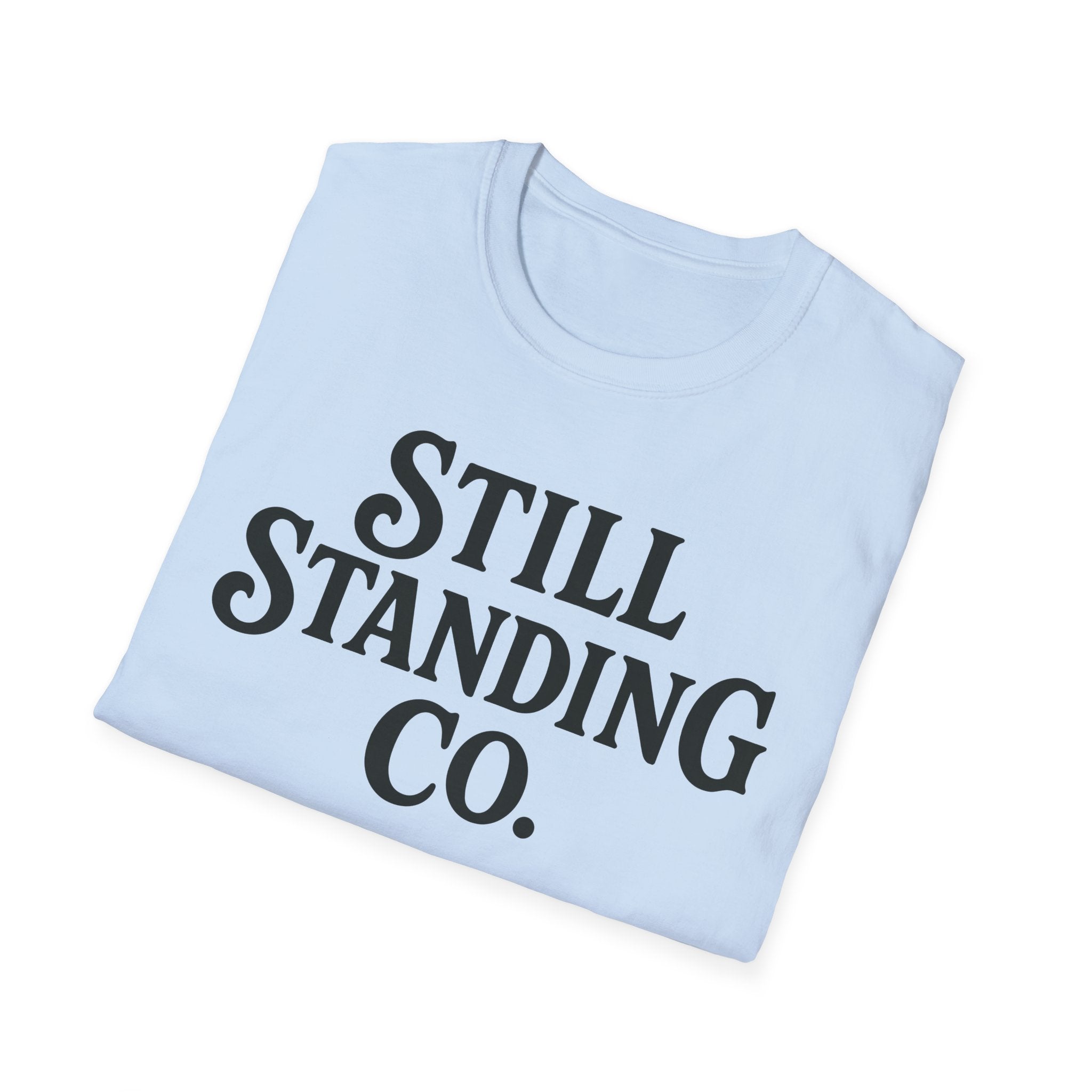 Still Standing Co. T-Shirt — Inspirational Graphic Tee