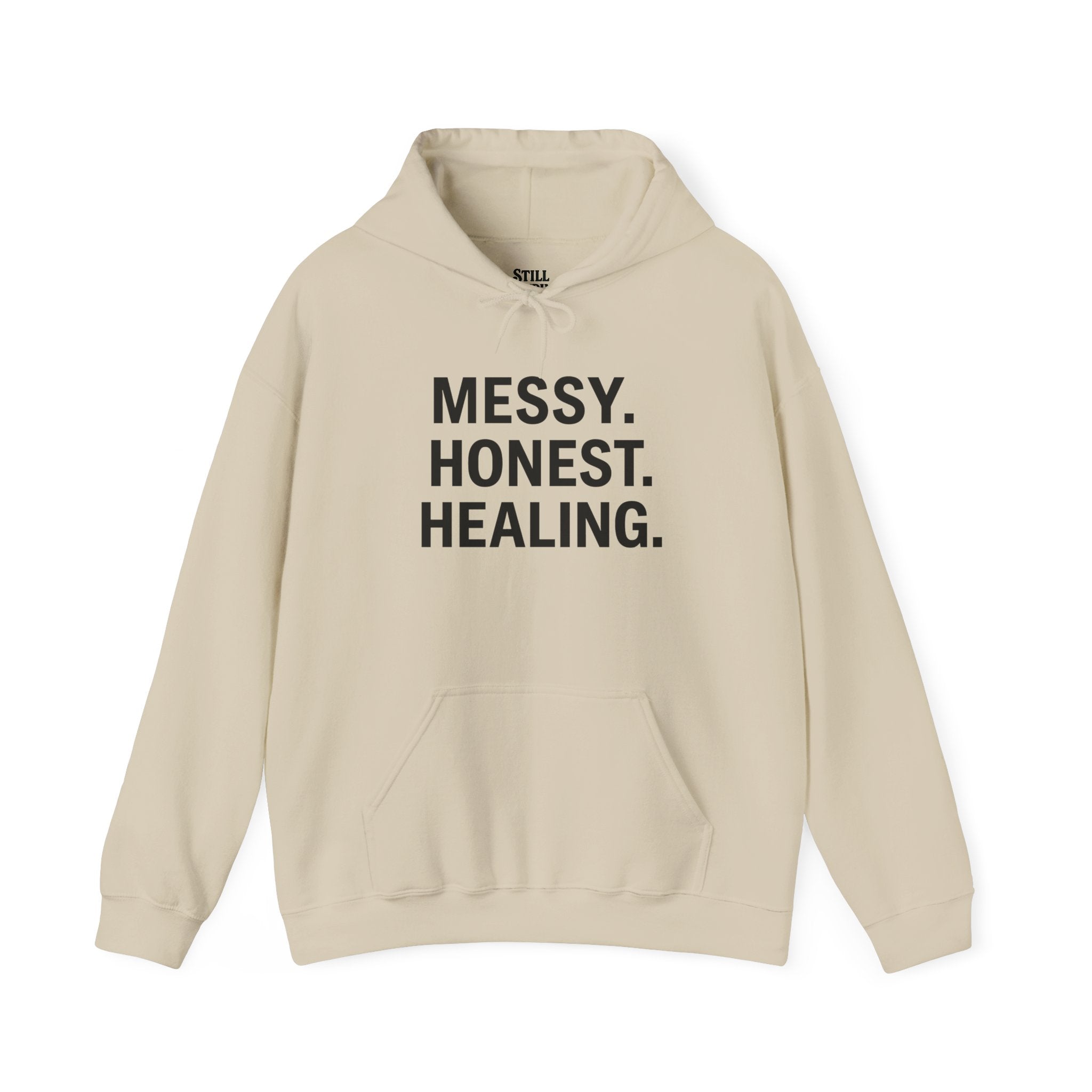 Hoodie — "Messy. Honest. Healing." Minimal Wellness Hoodie