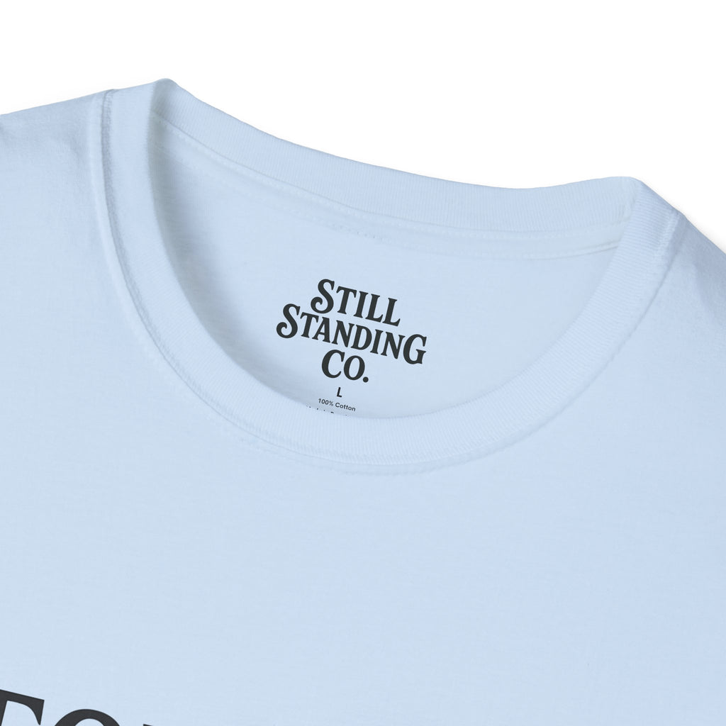 Memorial Tribute T-Shirt — "For The Ones Who Didn't Make It"