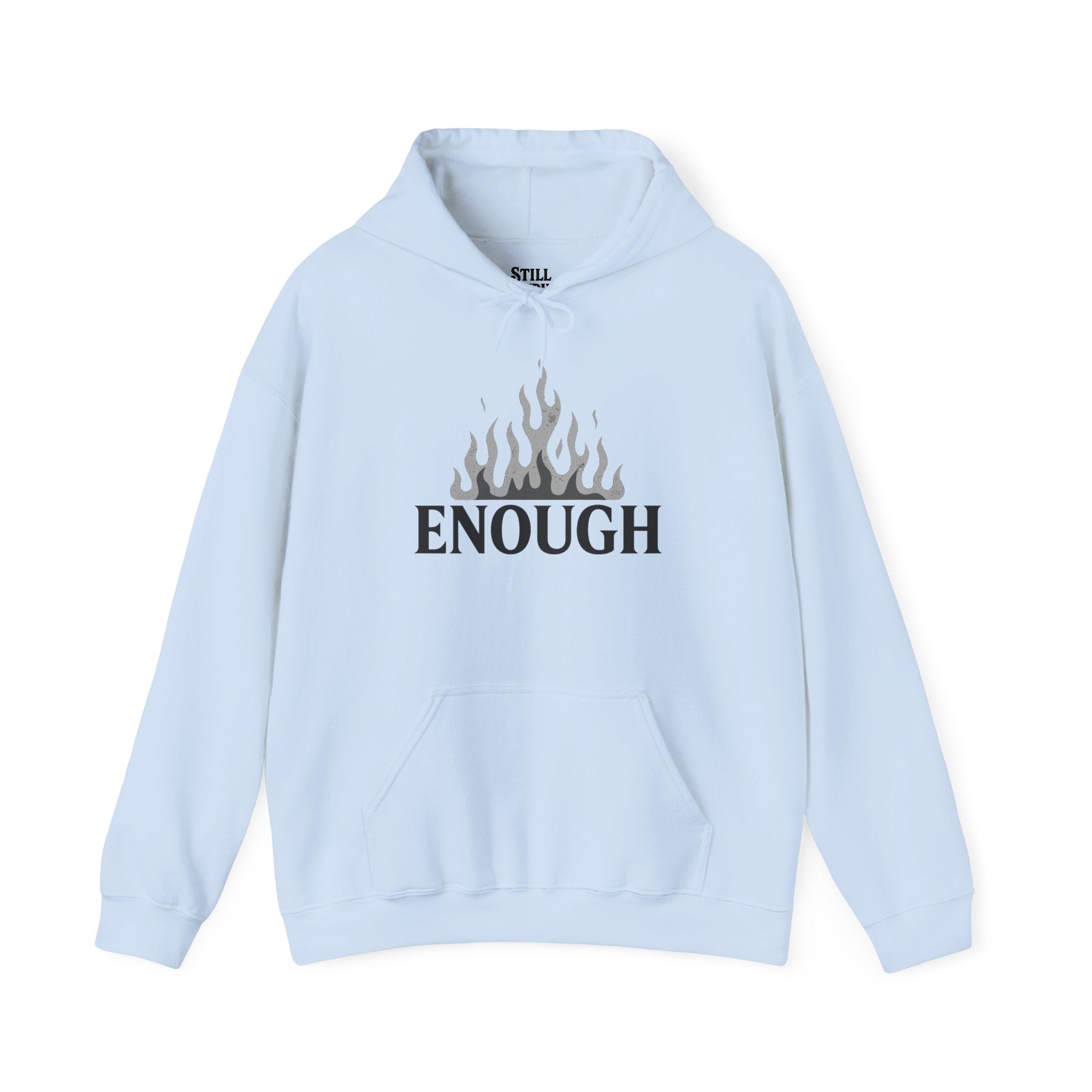 Enough Flame Hoodie — Minimal Empowerment Graphic Hoodie
