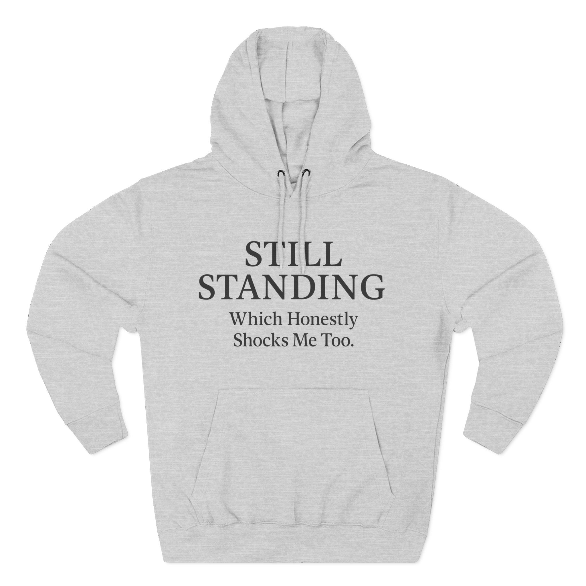 Hoodie - "Still Standing" Inspirational Fleece Hoodie