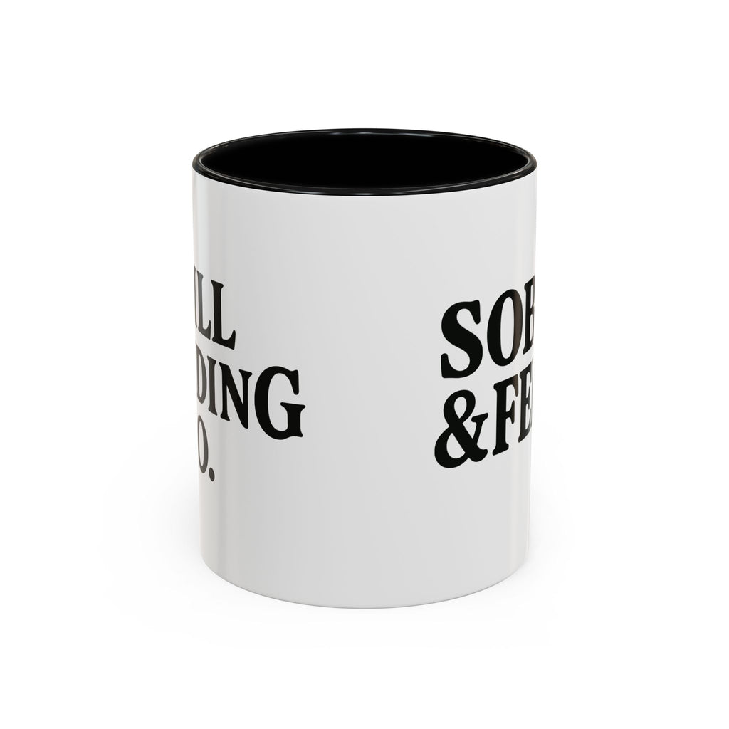 Sober & Feral Accent Coffee Mug — Funny Recovery Gift, 11/15oz Ceramic