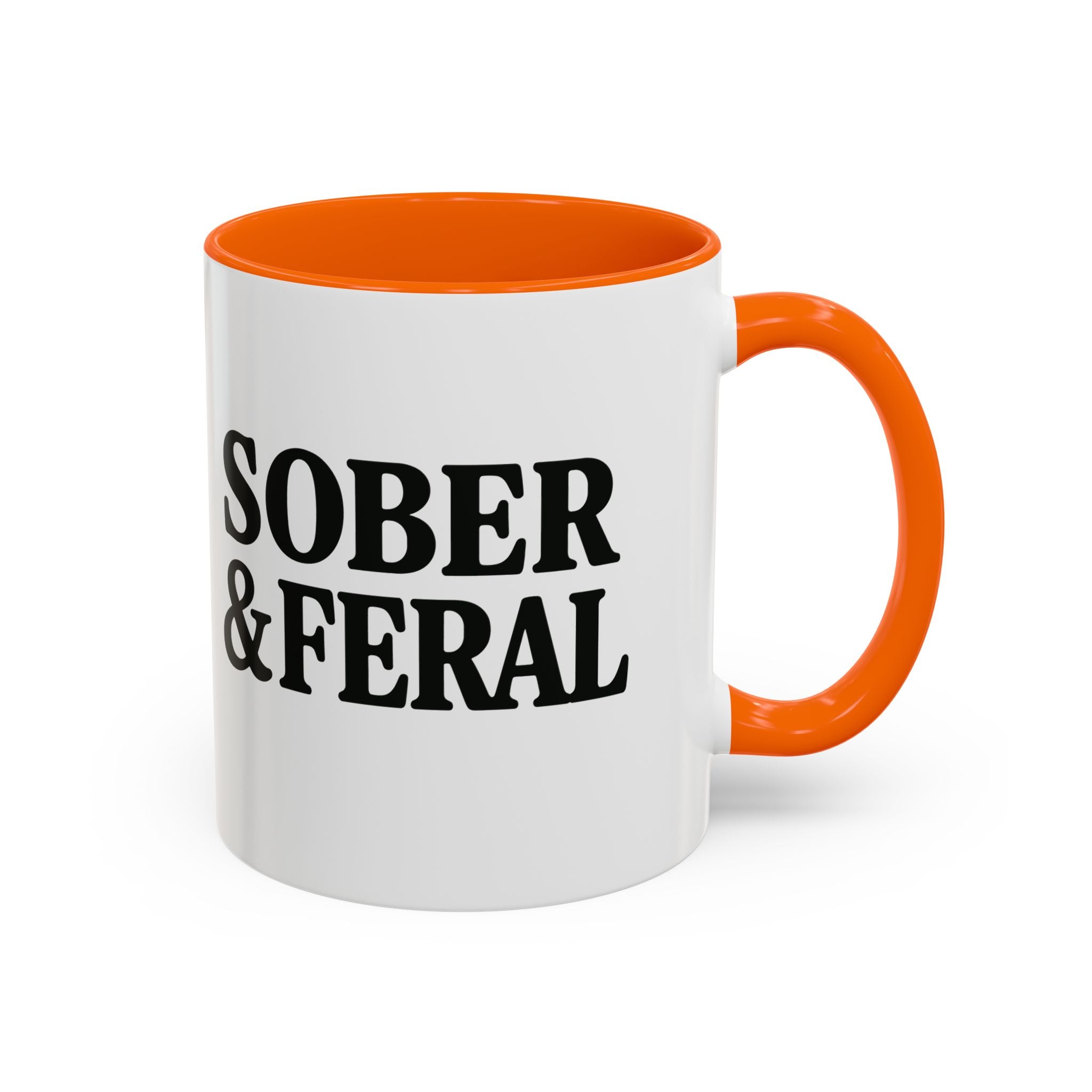 Sober & Feral Accent Coffee Mug — Funny Recovery Gift, 11/15oz Ceramic