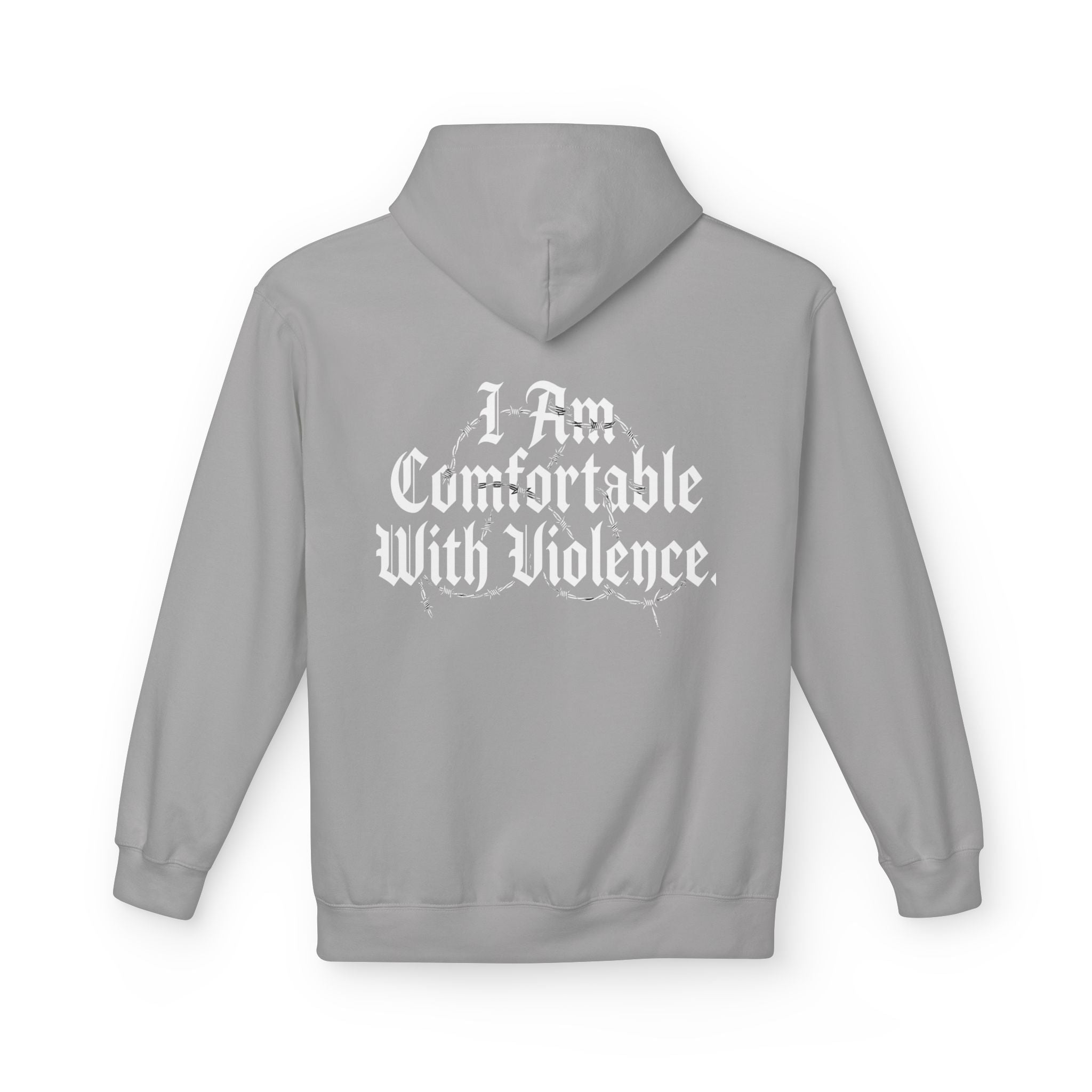 Hoodie - "I Am Comfortable With Violence" Gothic Back Print