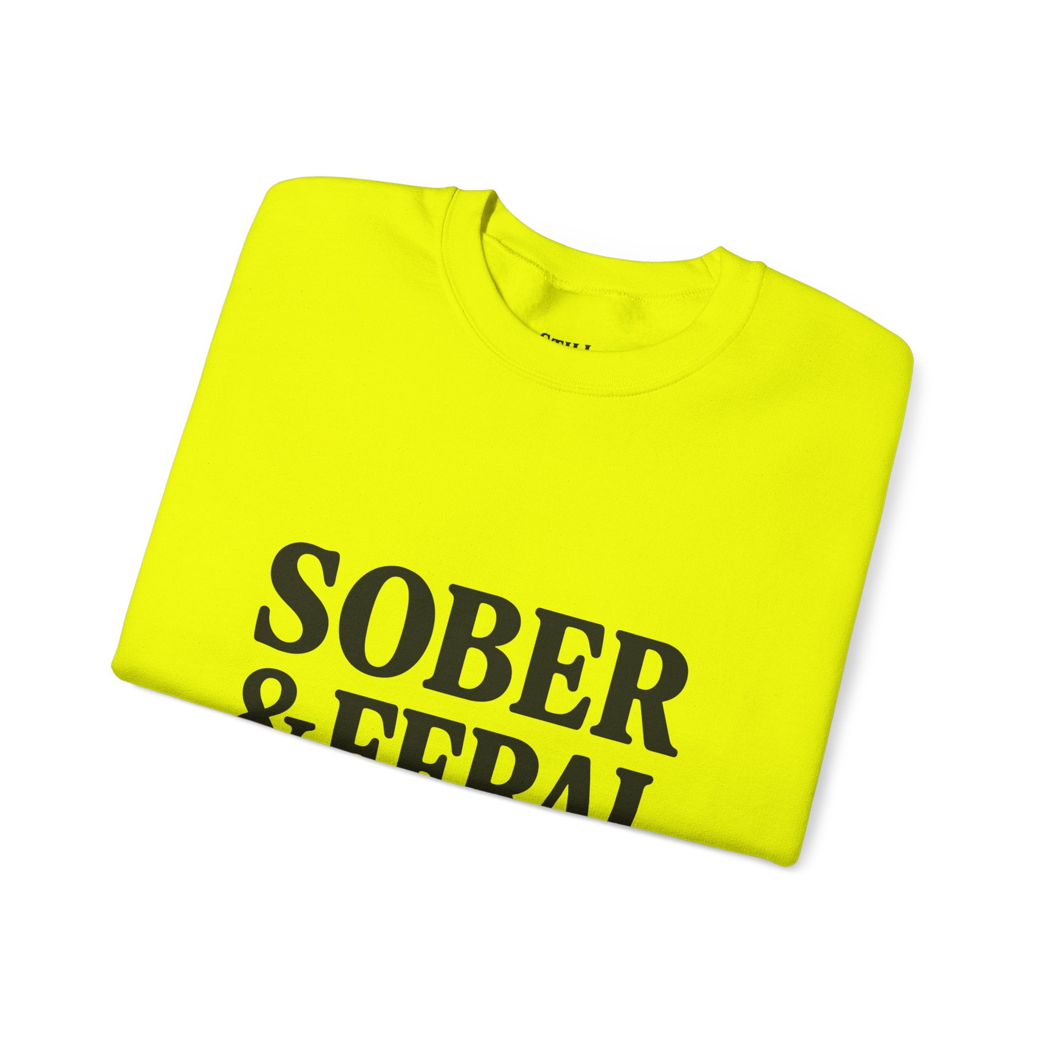 Sober & Feral Sweatshirt — “Still Standing Co.” Crewneck