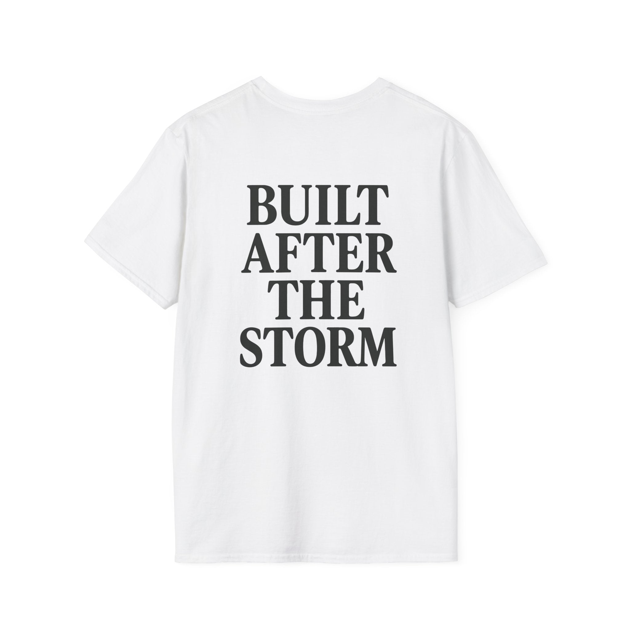 Built After the Storm T-Shirt