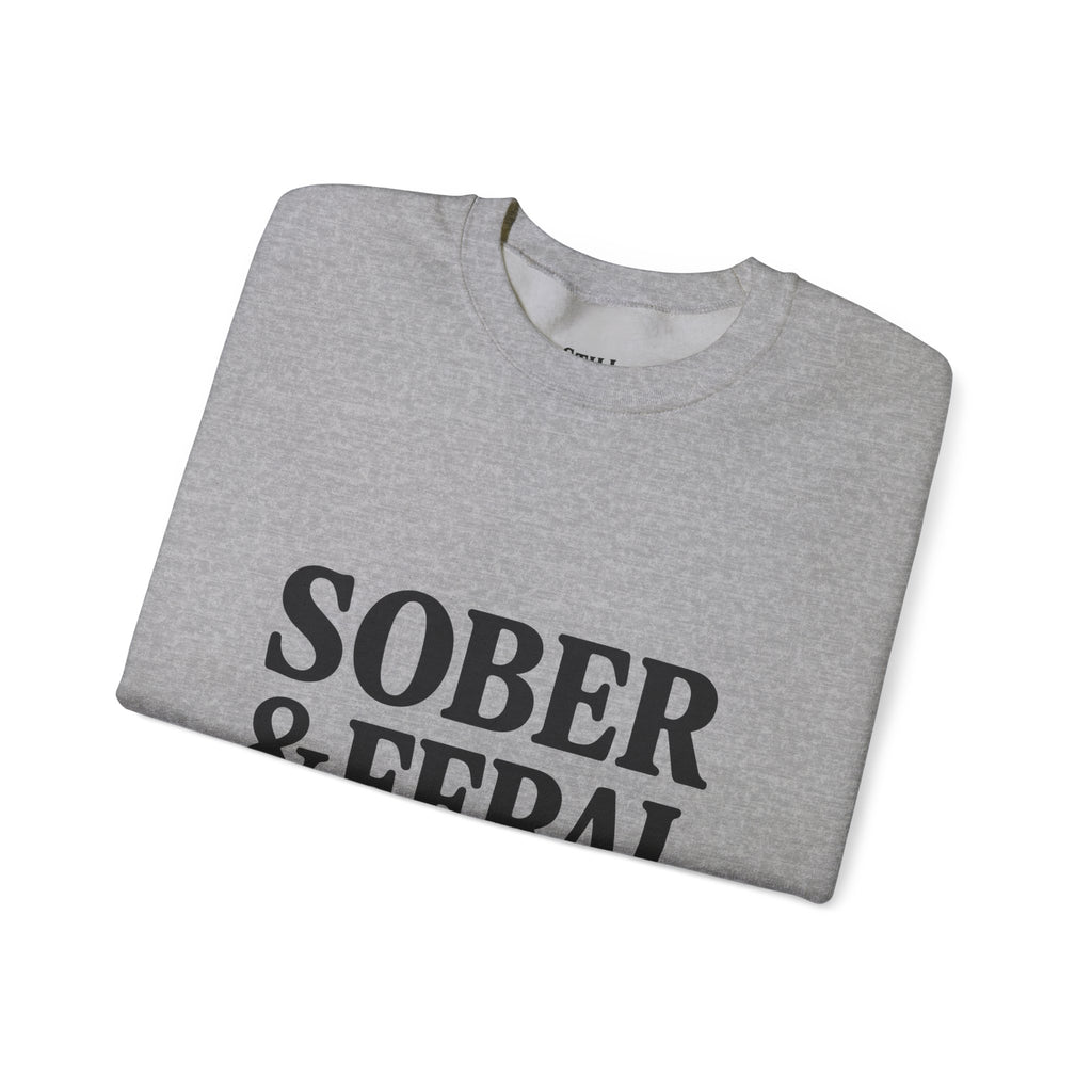 Sober & Feral Sweatshirt — “Still Standing Co.” Crewneck