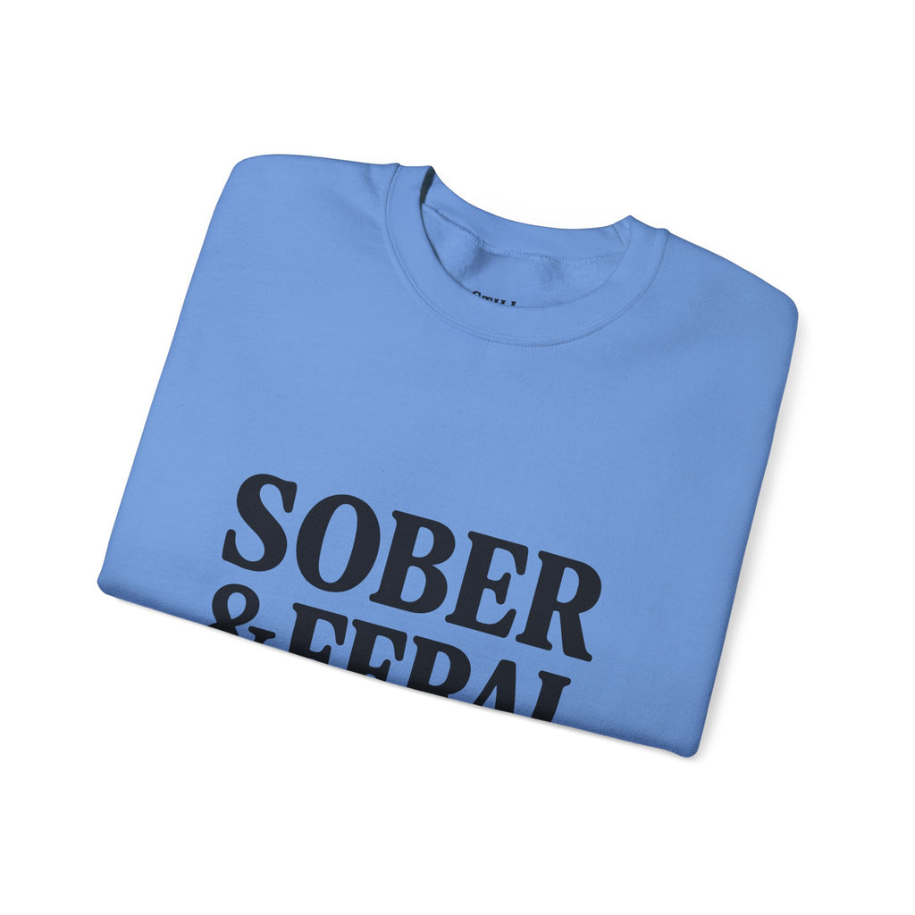 Sober & Feral Sweatshirt — “Still Standing Co.” Crewneck